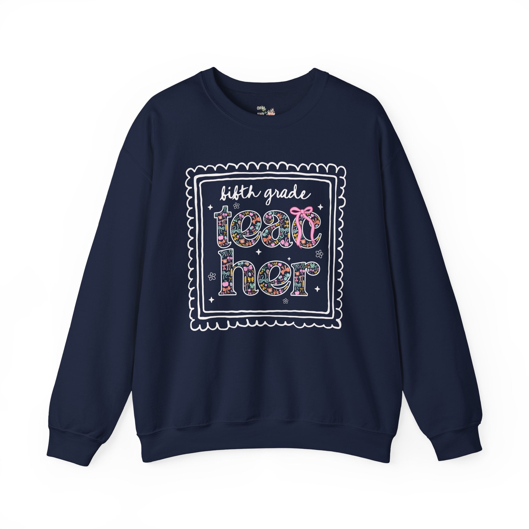 Fifth Grade Teacher Sweatshirt for Back to School, Cute Floral Matching Fifth Grade Crew Crewneck with Bow, Cute Nineties Aesthetic Doodles - Opal and June