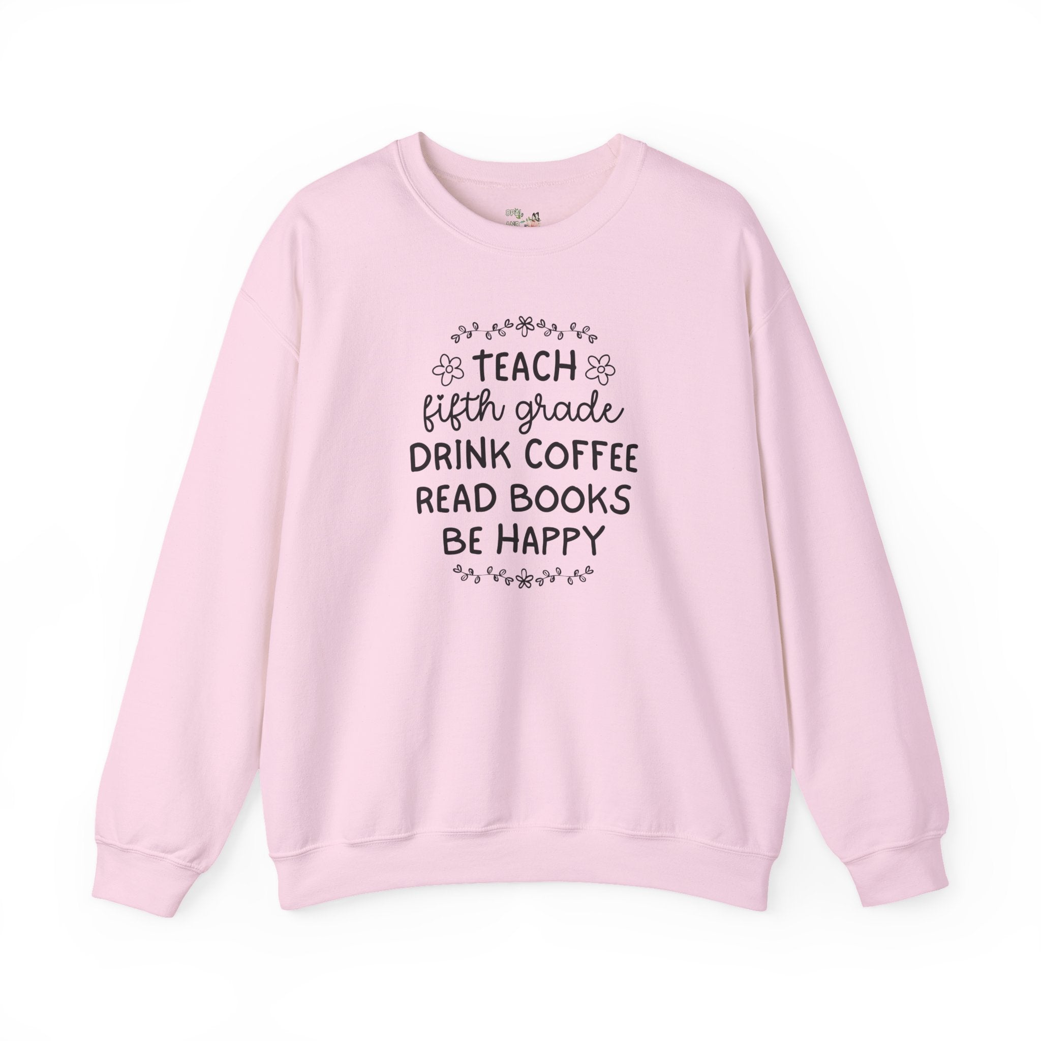 Fifth Grade Teacher Sweatshirt with Flowers, Cute Matching Book Lover Teacher Team Crewneck, Back to School, Coffee Lover New Teacher Gift - Opal and June