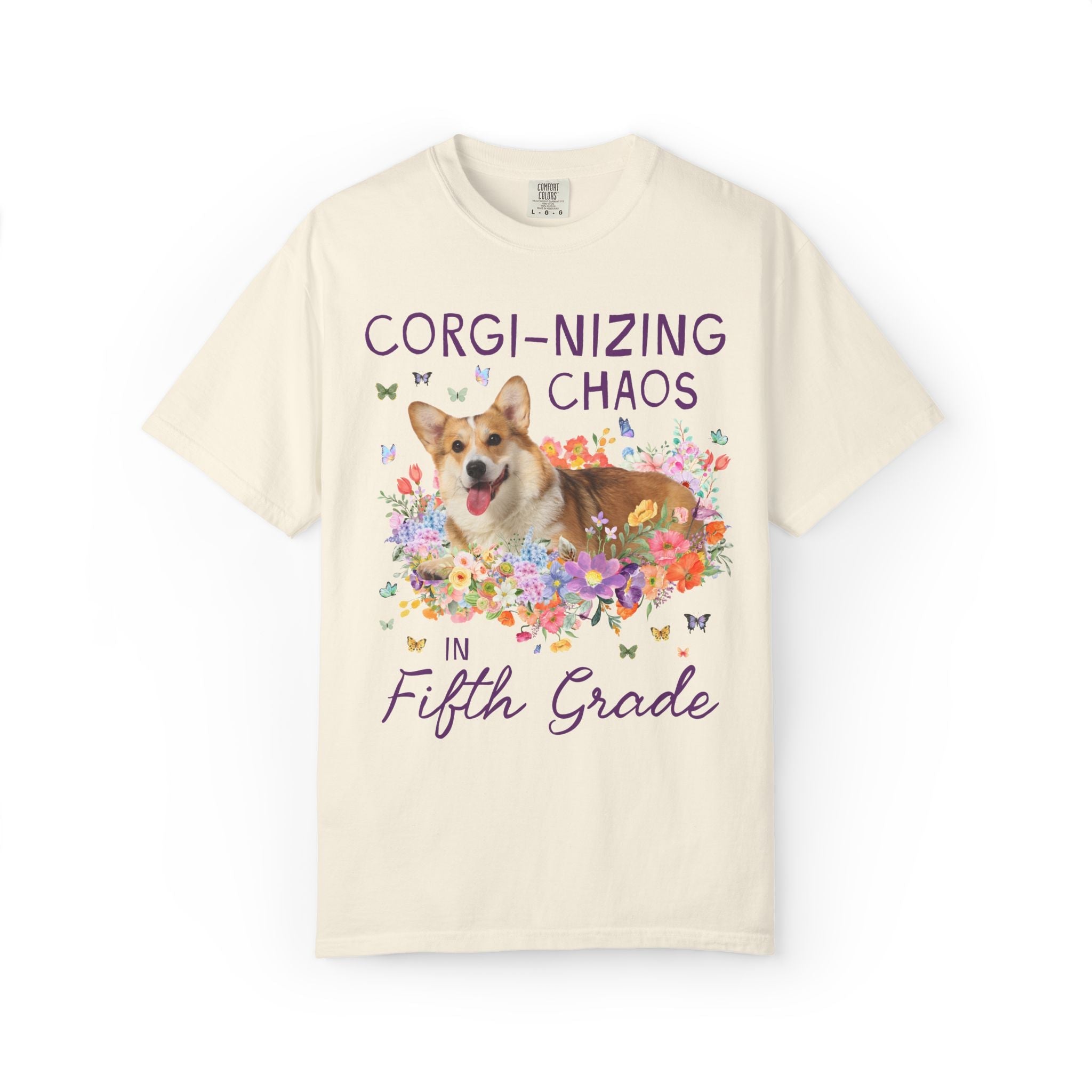 Fifth Grade Teacher Tee Shirt: Corgi-Nizing Chaos Floral Tee for Animal Lover, Cute Welsh Corgi Dog Matching Teacher Tee, Back to School - Opal and June