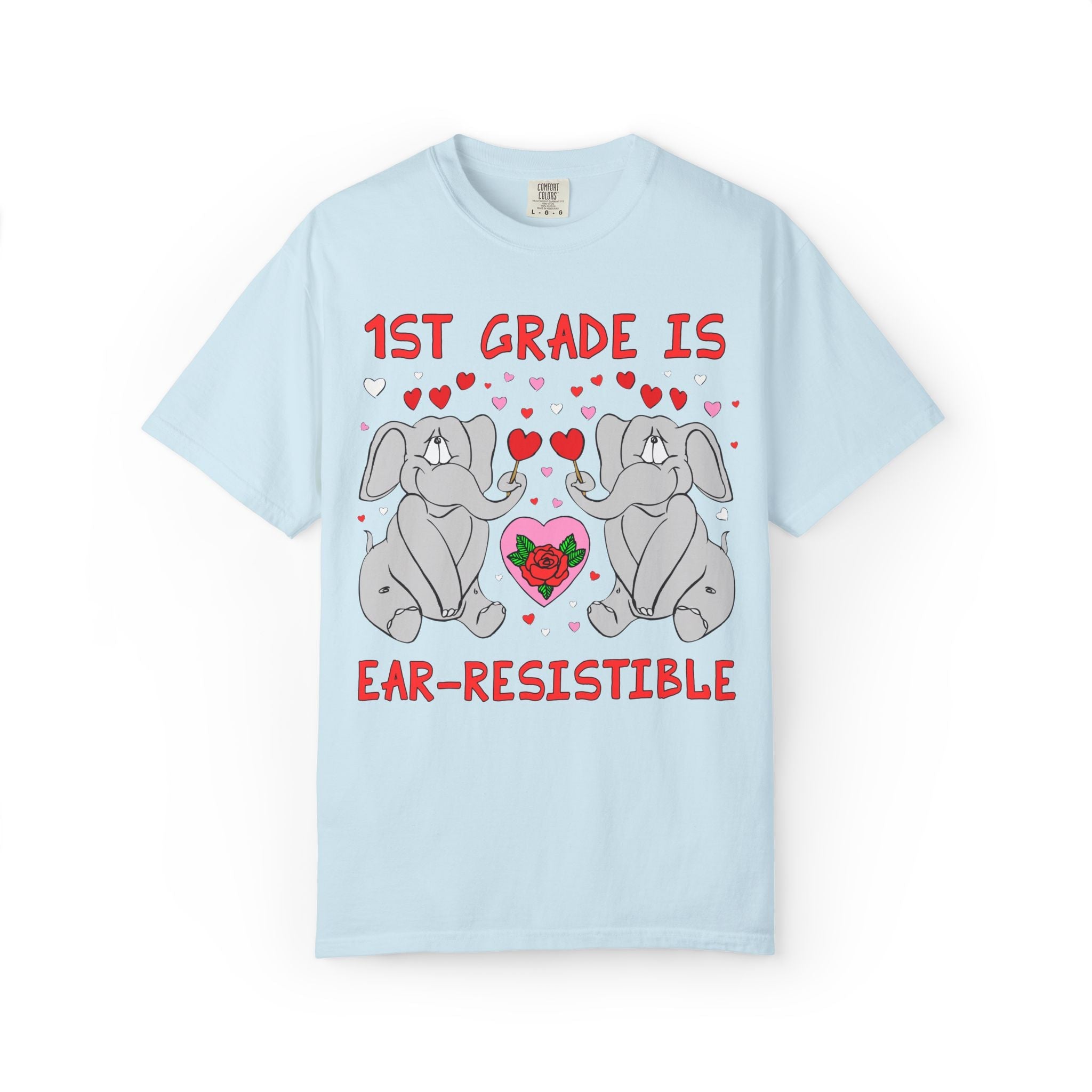 First Grade is Ear - Resistible! Valentine's Day Teacher Tee: Funny Animal Lover T-Shirt with Elephant and Hearts, Cute Matching Teacher Tee - Opal and June