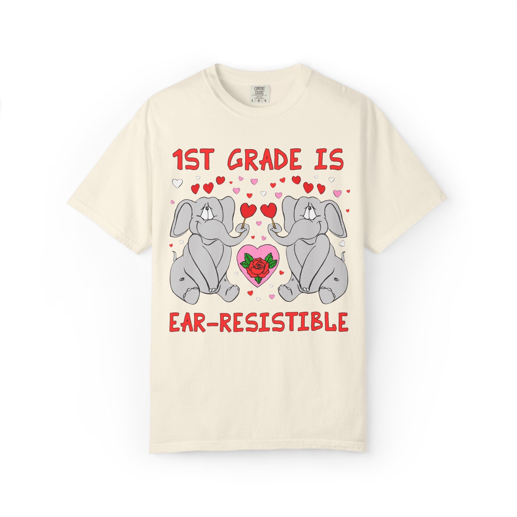 First Grade is Ear - Resistible! Valentine's Day Teacher Tee: Funny Animal Lover T-Shirt with Elephant and Hearts, Cute Matching Teacher Tee - Opal and June
