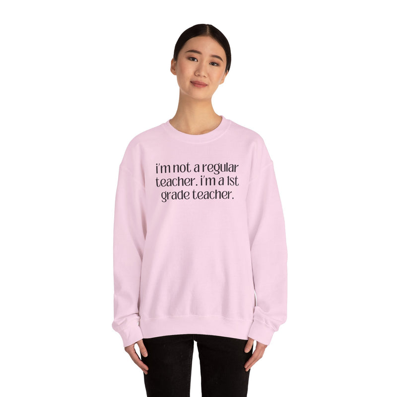 First Grade Teacher Sweatshirt, Funny Saying, Silly Sarcastic Matching Teacher Shirt, First Day of School, Back to School New Teacher Gift - Opal and June