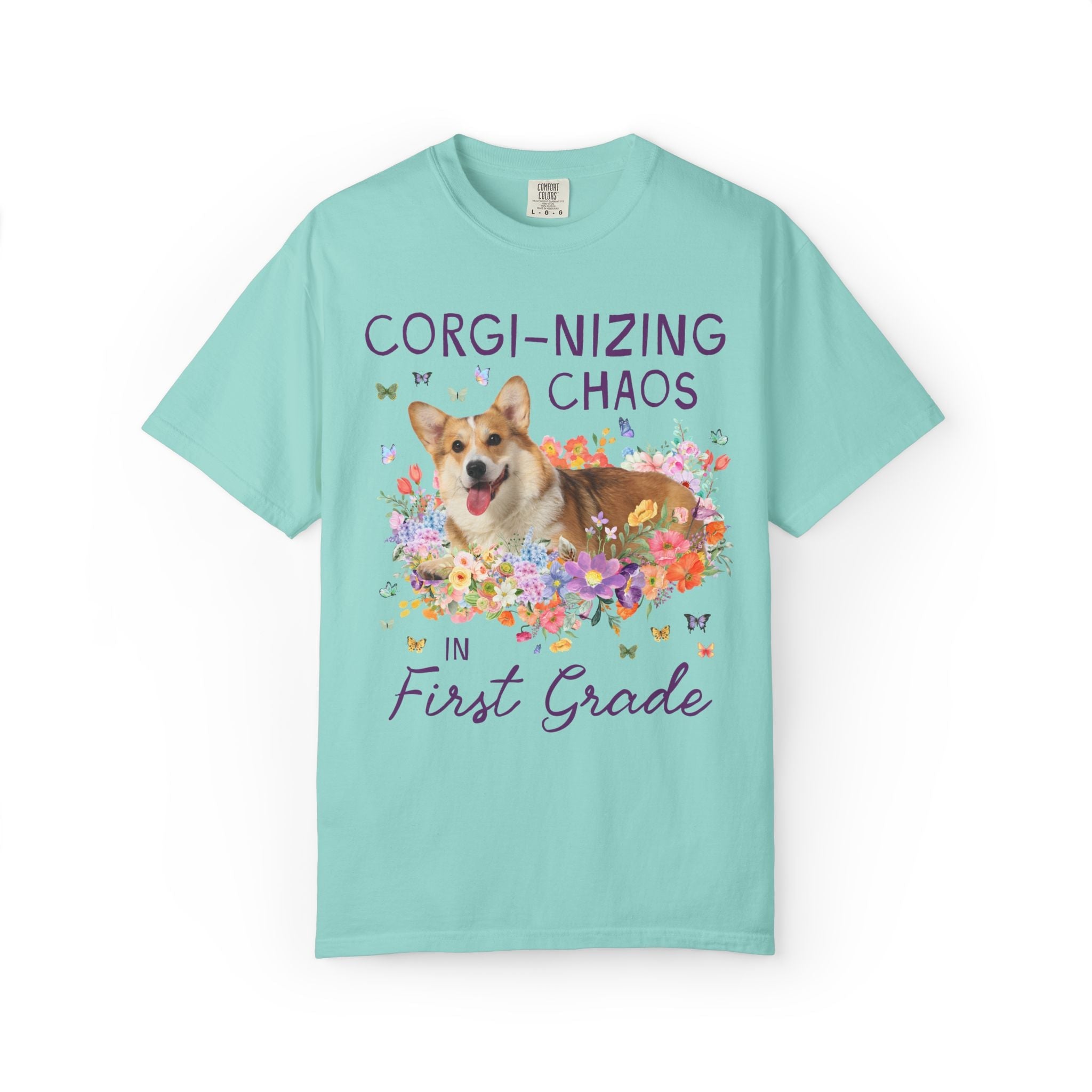 First Grade Teacher Tee Shirt: Corgi-Nizing Chaos Floral Tee for Animal Lover, Cute Welsh Corgi Dog Matching Teacher Tee, Back to School - Opal and June