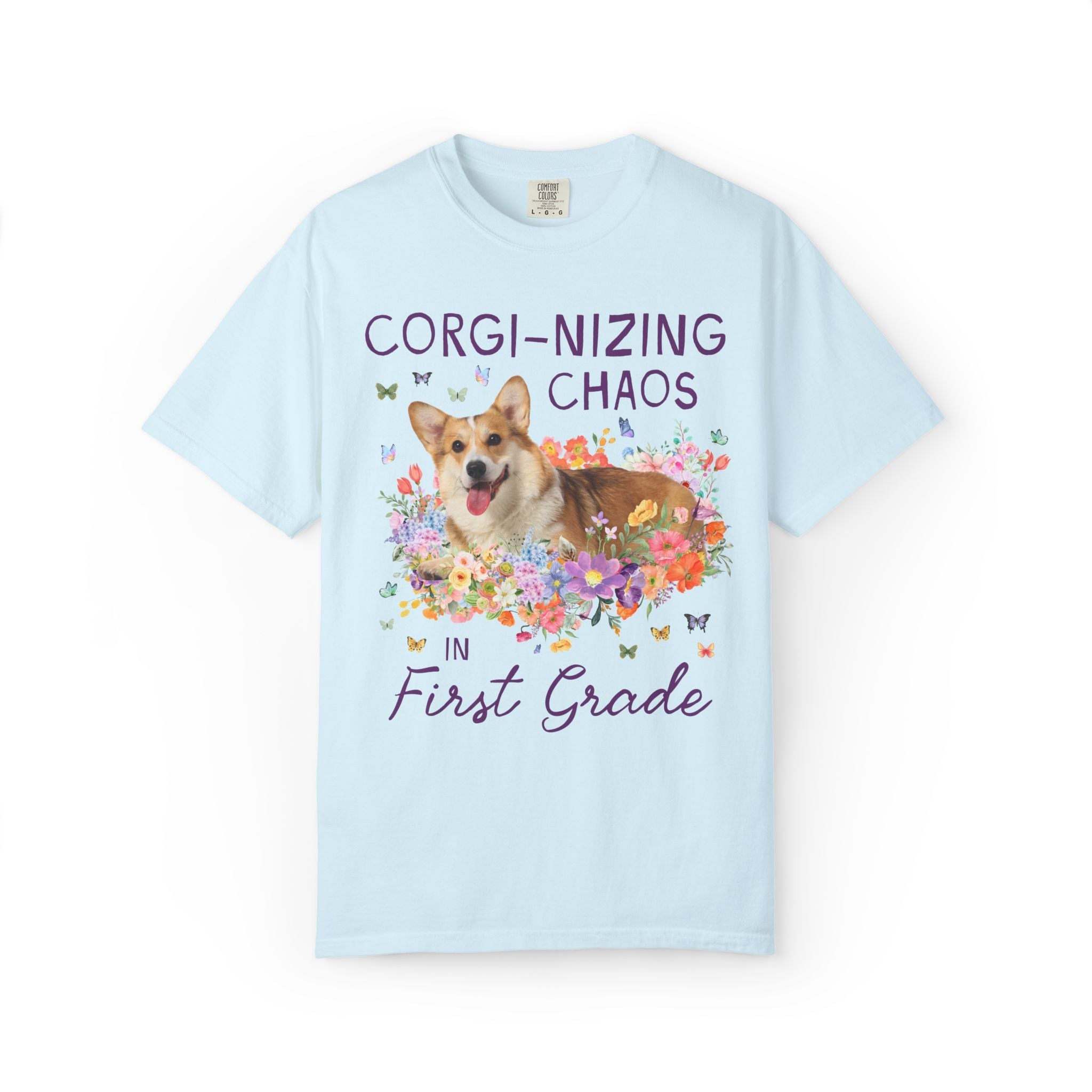 First Grade Teacher Tee Shirt: Corgi-Nizing Chaos Floral Tee for Animal Lover, Cute Welsh Corgi Dog Matching Teacher Tee, Back to School - Opal and June