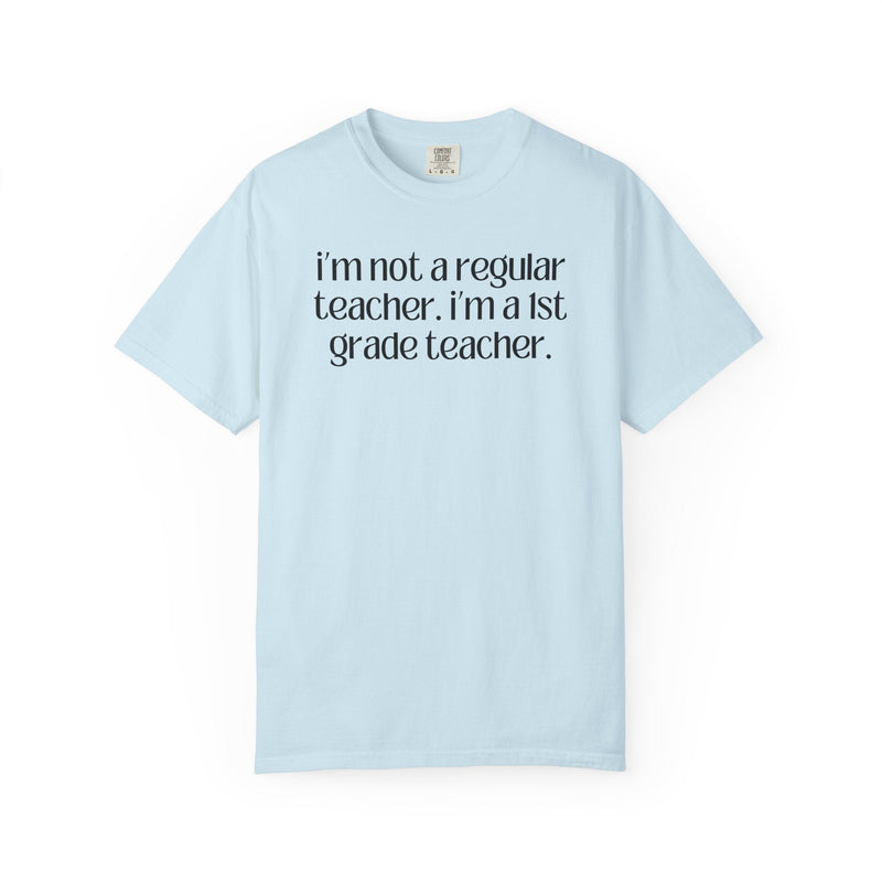 First Grade Teacher Tee Shirt, Funny Saying, Silly Sarcastic Matching Teacher T-Shirt, First Day of School, Back to School New Teacher Gift - Opal and June
