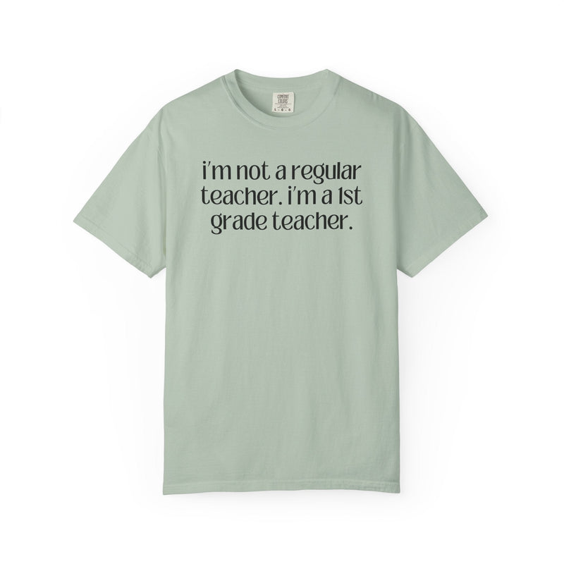 First Grade Teacher Tee Shirt, Funny Saying, Silly Sarcastic Matching Teacher T-Shirt, First Day of School, Back to School New Teacher Gift - Opal and June