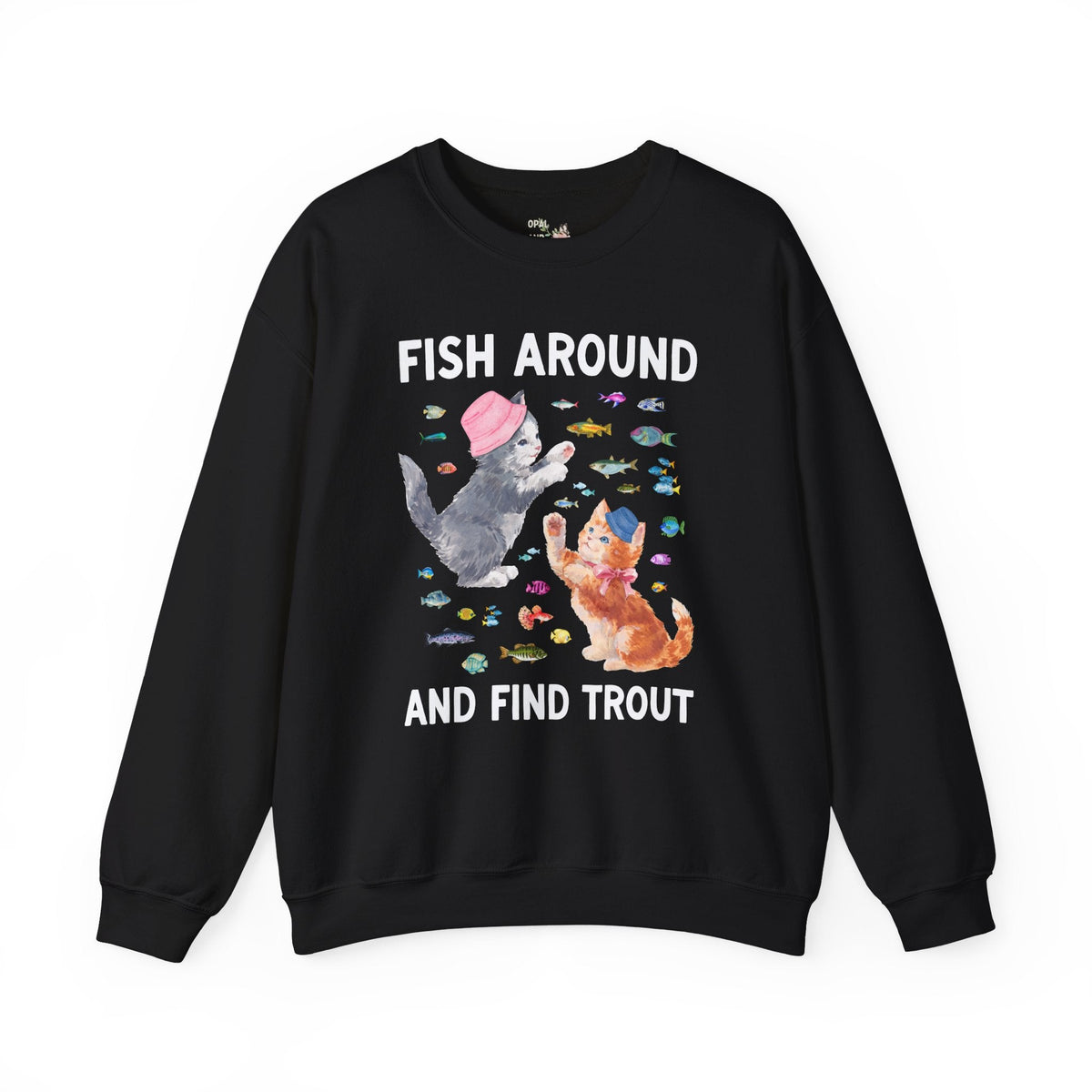 Fish Around and Find Trout Funny Cat Lover Sweatshirt for Cat Mom or Cat Dad, Silly Cat Parent Fishing Crewneck, Colorful 90s Aesthetic - Opal and June