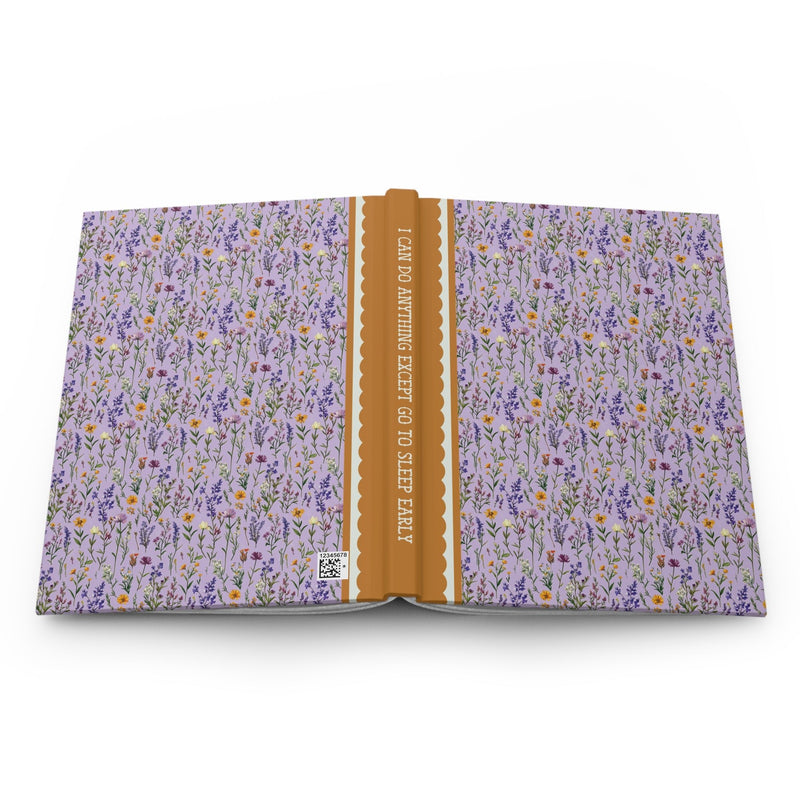 Floral Goblincore Journal for Teenager or Friend Who Never Goes to Bed Early: I Can Do Anything Except Go To Sleep Early, Funny Sarcastic Birthday Gift - Opal and June