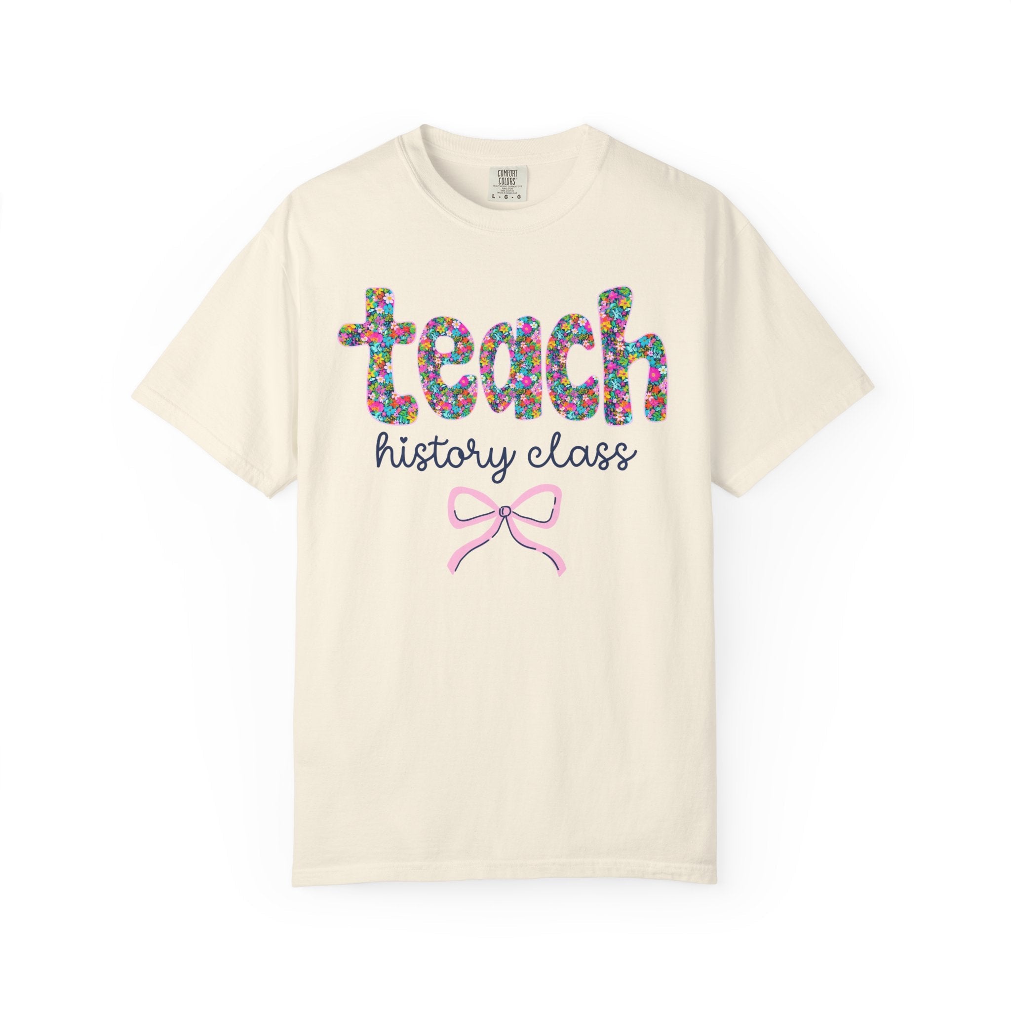 Floral History Teacher Tee Shirt with Colorful Flowers and Bow, Teacher Team Tee for Back to School, New Teacher Gift, Teacher Appreciation - Opal and June