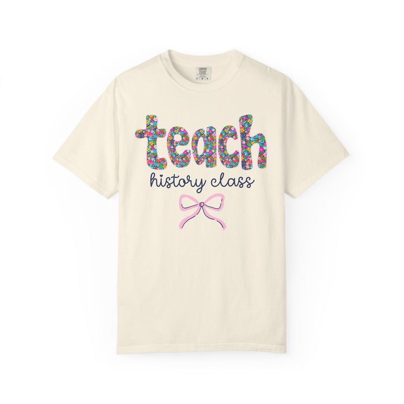Floral History Teacher Tee Shirt with Colorful Flowers and Bow, Teacher Team Tee for Back to School, New Teacher Gift, Teacher Appreciation - Opal and June