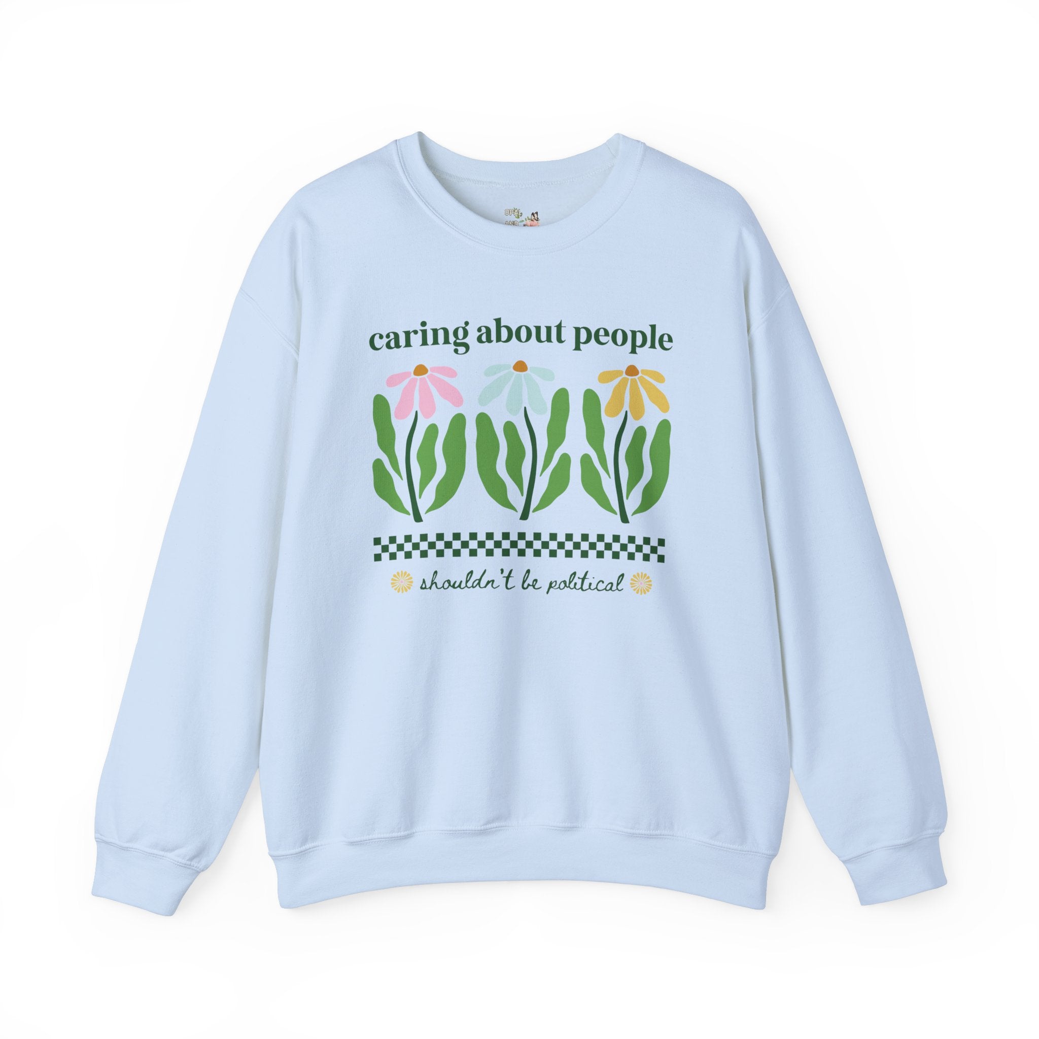 Floral Human Rights Sweatshirt for Moms Who Believe in Equal Rights: Colorful Maximalist Flower Gift for Democrat, Womens Rights Feminist - Opal and June