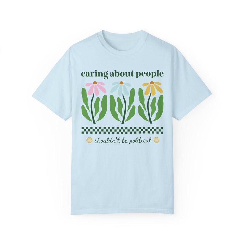 Floral Human Rights Tee Shirt for Moms Who Believe in Equal Rights: Colorful Maximalist Flower Tee for Democrat, Womens Rights Feminist Gift - Opal and June