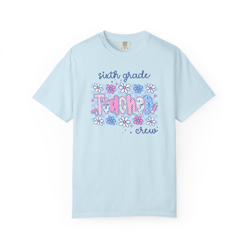 Floral Sixth Grade Crew Matching Teacher Shirt, Back To School Sixth Grade Team T-Shirt, First Day of School or Meet the Teacher Night - Opal and June
