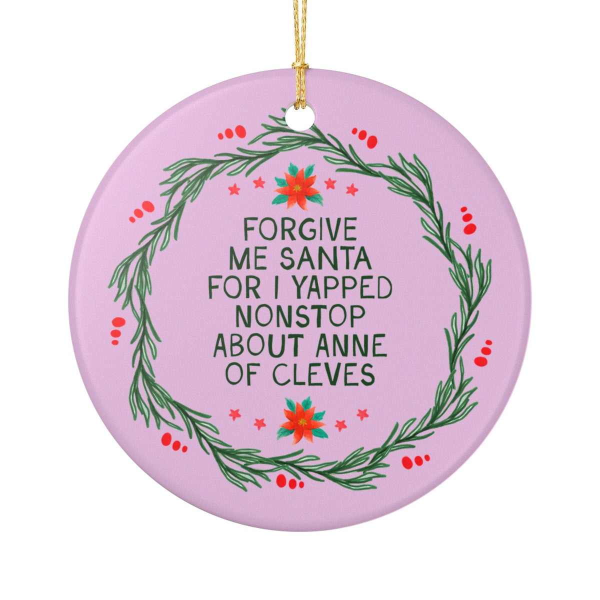Forgive Me Santa for I Yapped Nonstop About Anne of Cleves - Opal and June