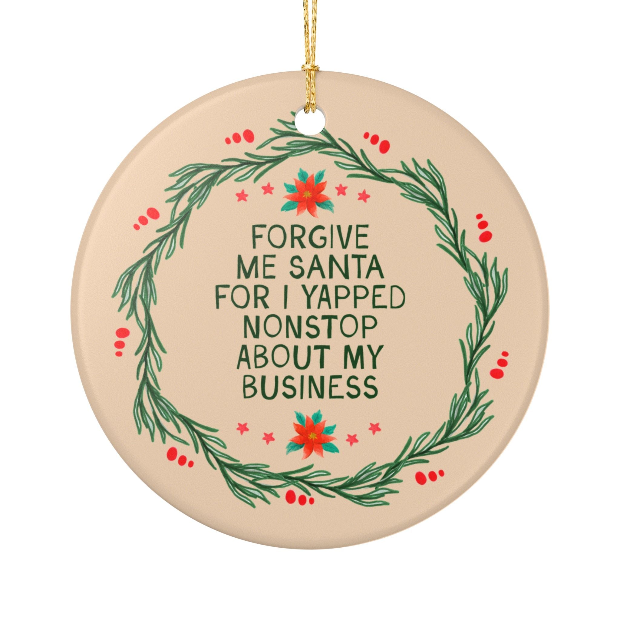 Forgive Me Santa for I Yapped Nonstop About My Business - Opal and June