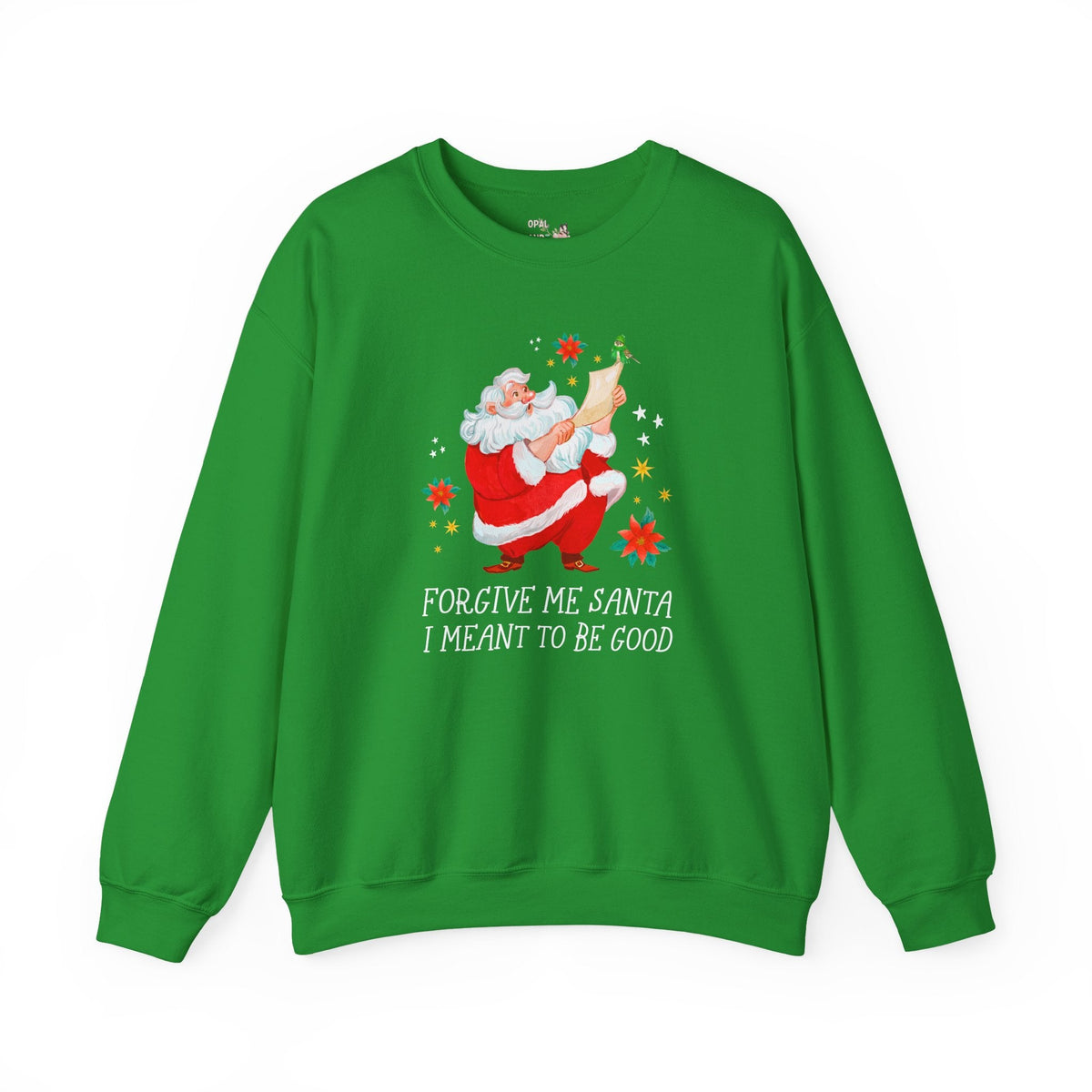 Forgive Me Santa I Meant To Be Good: Funny Christmas Lover Sweatshirt for Brother or Sister Silly Matching Teenage Daughter or Son Crewneck with Stars - Opal and June