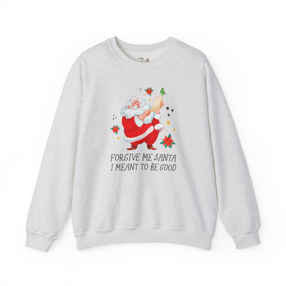 Forgive Me Santa I Meant To Be Good: Funny Christmas Lover Sweatshirt for Brother or Sister Silly Matching Teenage Daughter or Son Crewneck with Stars - Opal and June