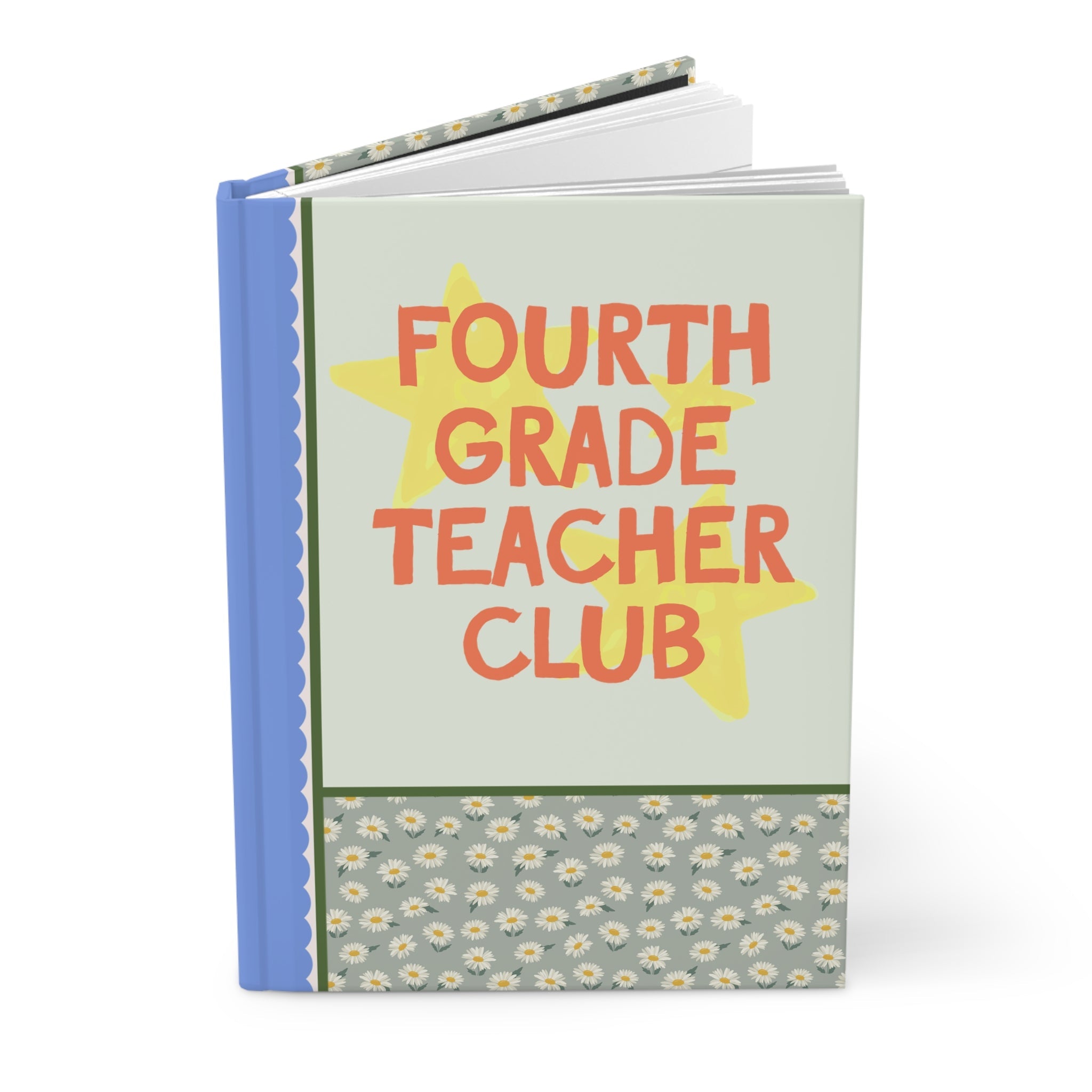Fourth Grade Teacher Club Notebook for Back to School, Cute First Day of Fourth Grade Teacher Hardcover Journal with Stars, Cute 90s Aesthetic - Opal and June