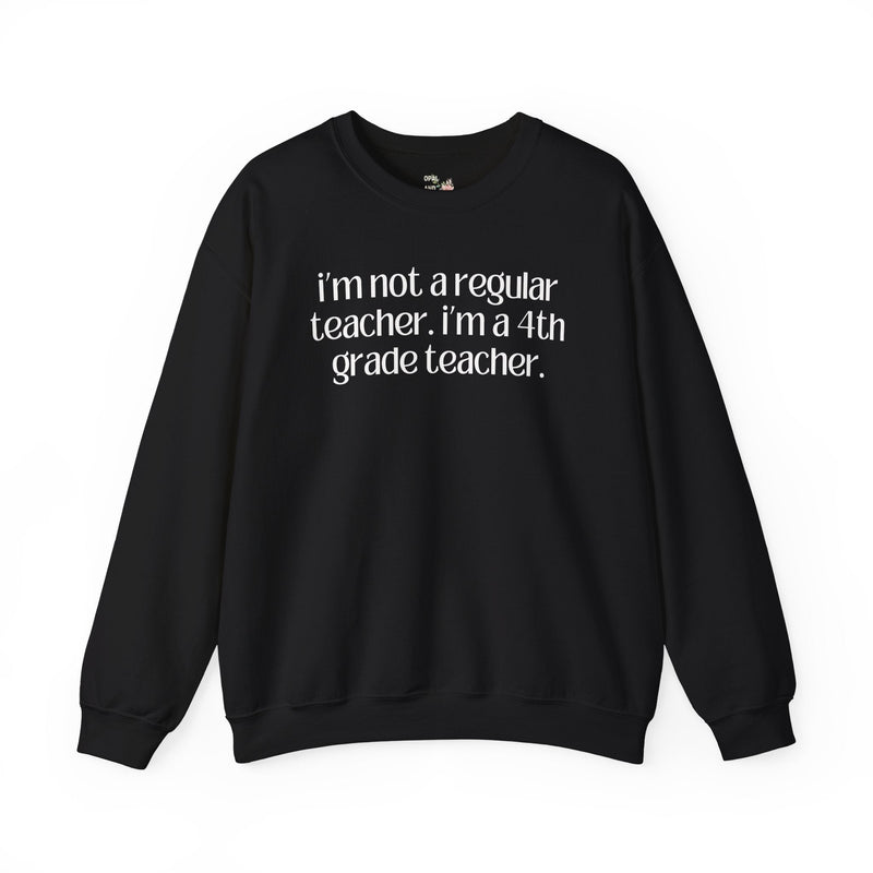 Fourth Grade Teacher Sweatshirt, Funny Saying, Silly Sarcastic Matching Teacher Shirt, First Day of School, Back to School New Teacher Gift - Opal and June