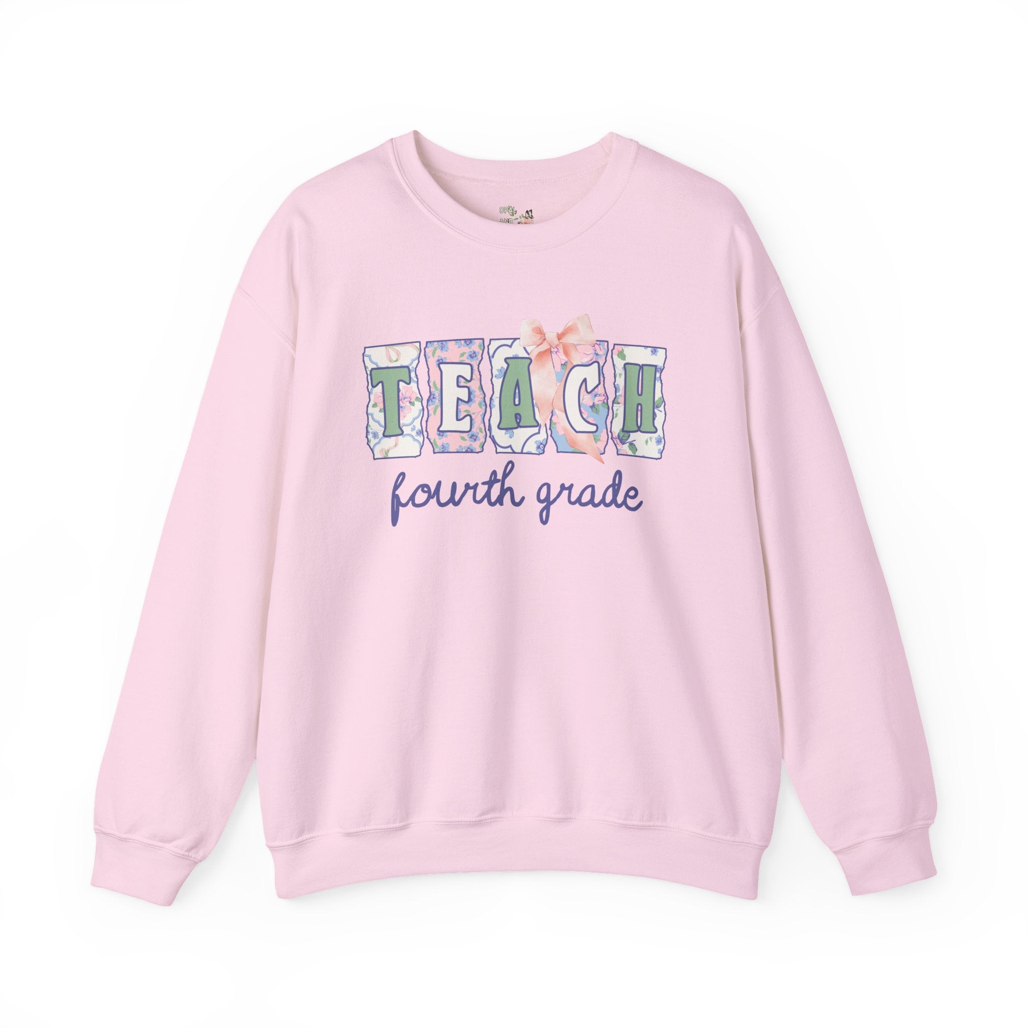 Fourth Grade Teacher Sweatshirt with Flowers, Soft Girl Style Letters: Teach Fourth Grade, 90s Scrapbook Vibe, Matching Fourth Grade Crew - Opal and June