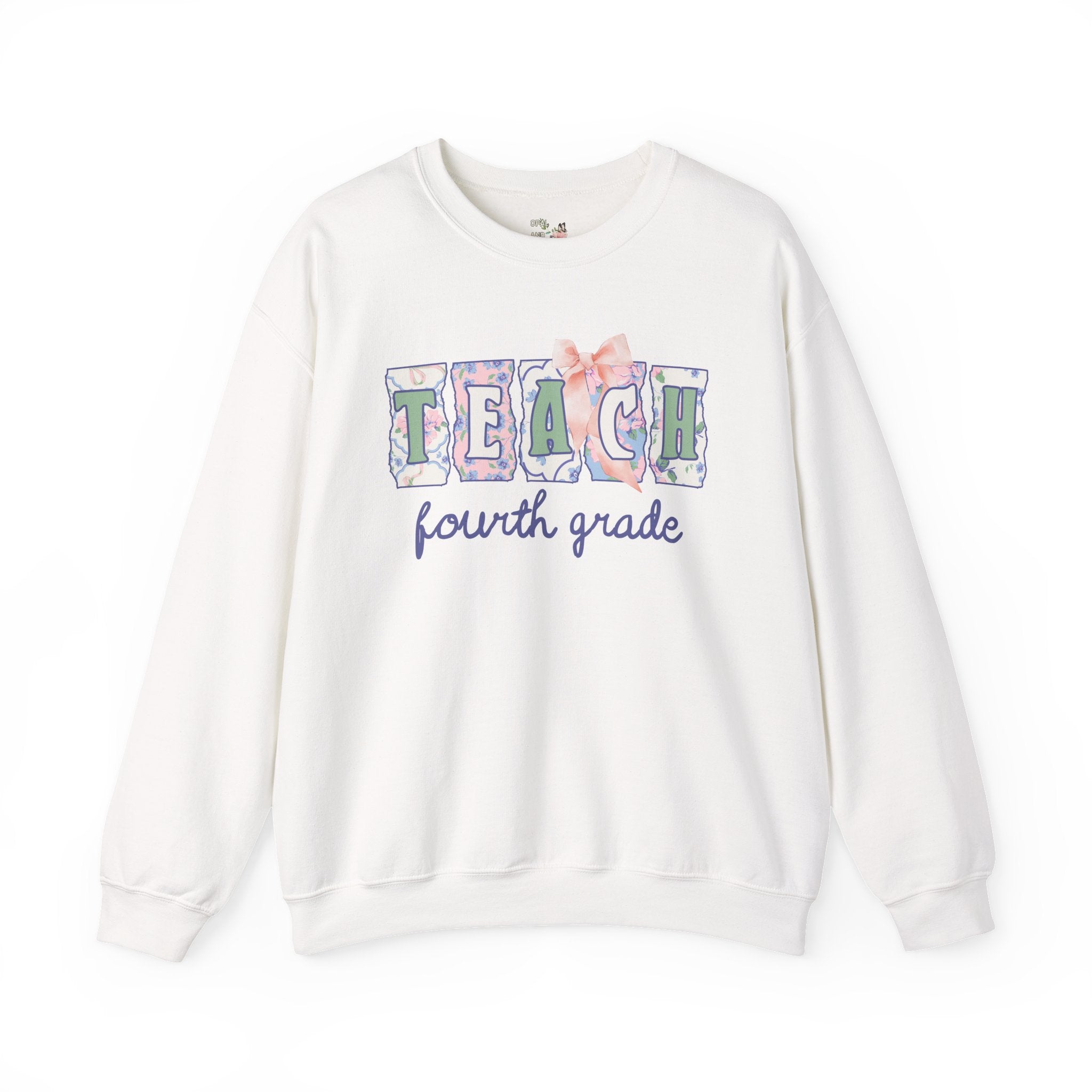 Fourth Grade Teacher Sweatshirt with Flowers, Soft Girl Style Letters: Teach Fourth Grade, 90s Scrapbook Vibe, Matching Fourth Grade Crew - Opal and June