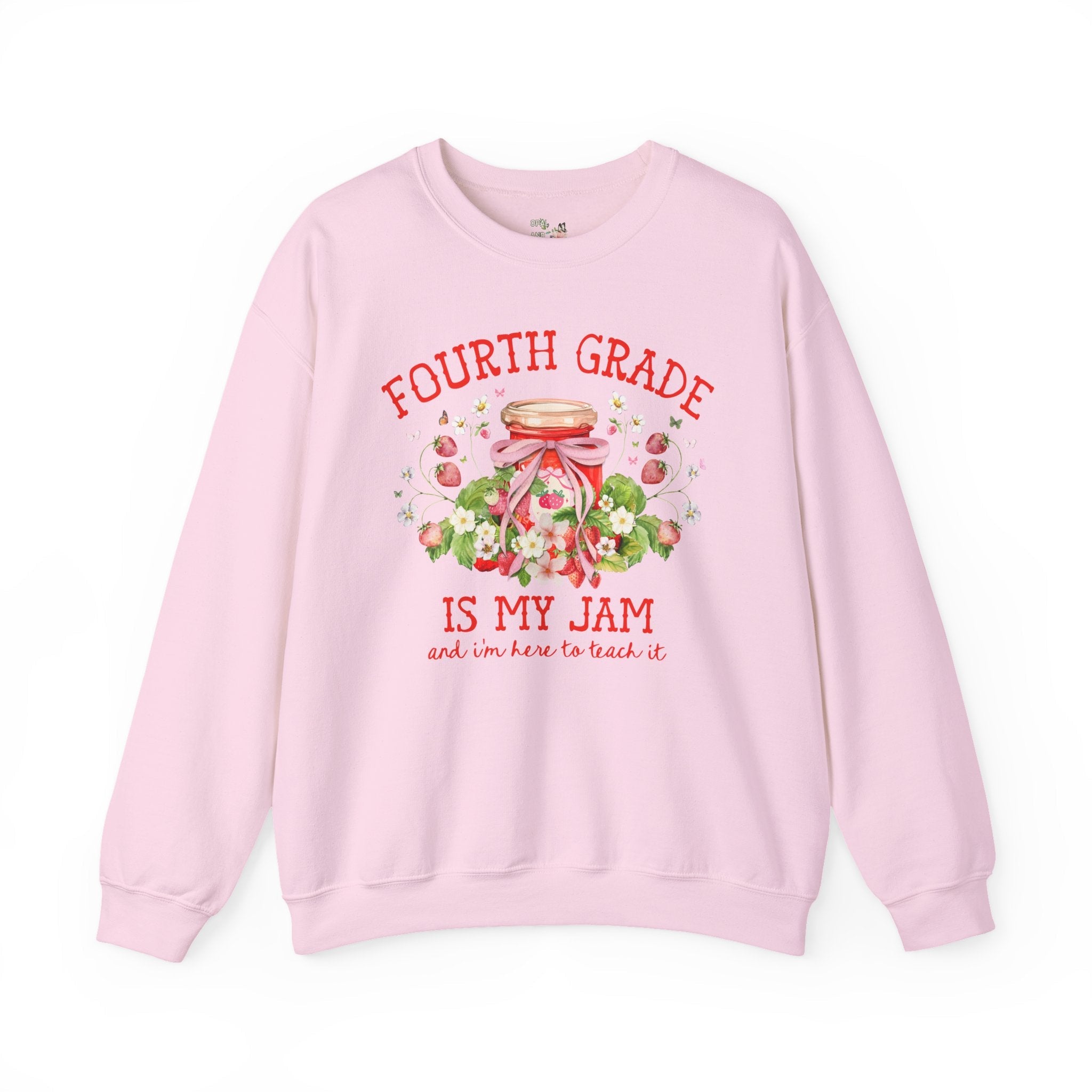 Fourth Grade Teacher Sweatshirt with Strawberries: Fourth Grade is My Jam, Matching Back to School, Meet the Teacher, First Day 4th Grade - Opal and June
