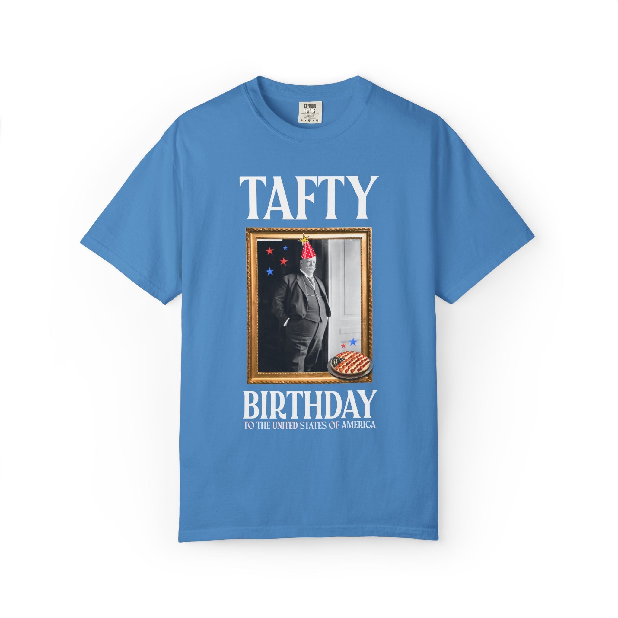 Fourth of July American History Tee Shirt: Tafty Birthday to the United States of America, Silly William Howard Taft Shirt for History Buff - Opal and June