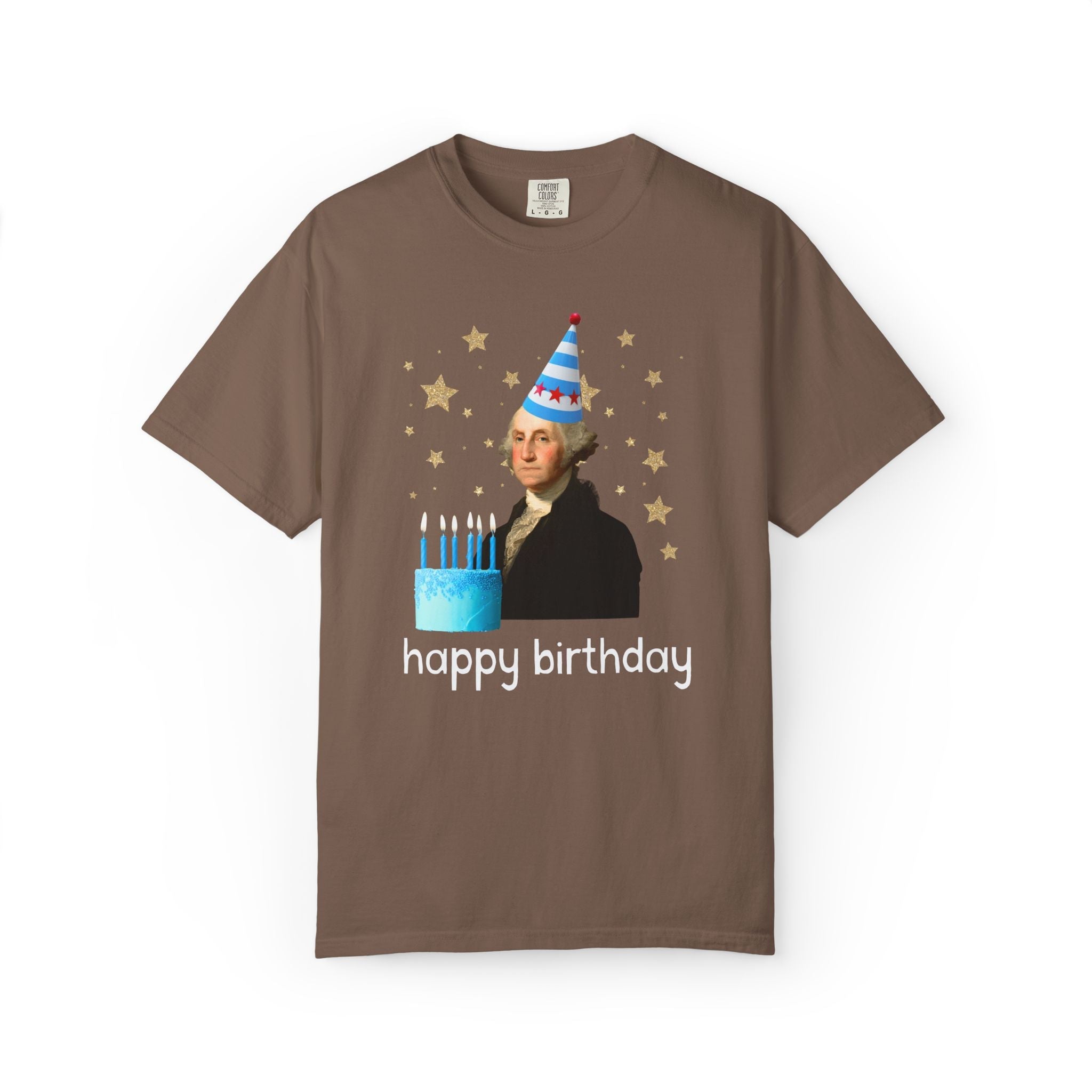 Fourth of July George Washington Tee Shirt for American History Buff or US History Teacher: Happy Birthday | Cute Birthday or July 4th Tee - Opal and June