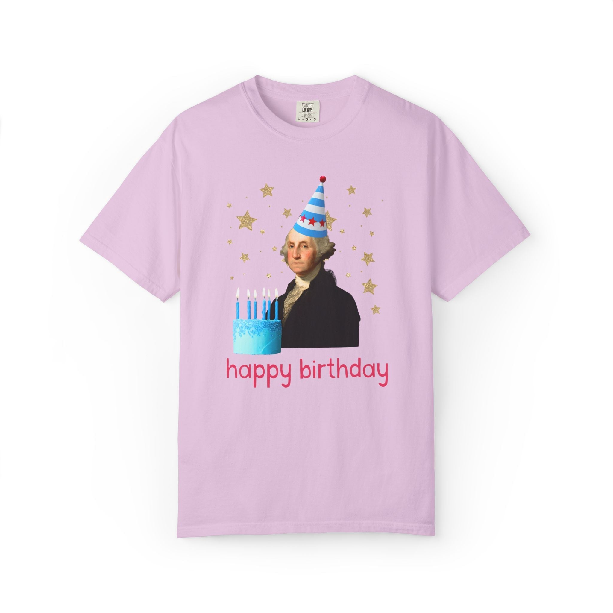 Fourth of July George Washington Tee Shirt for American History Buff or US History Teacher: Happy Birthday | Cute Birthday or July 4th Tee - Opal and June