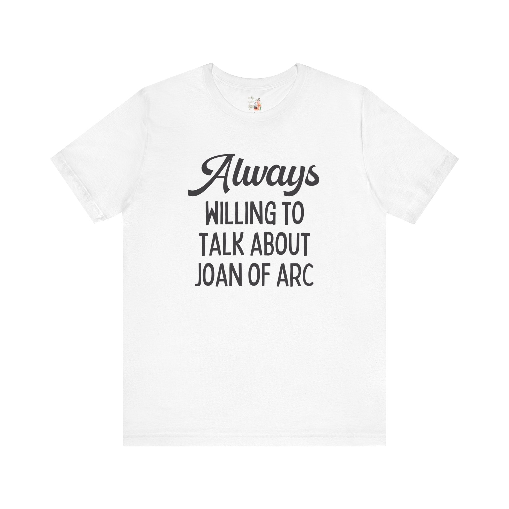 French History Joan of Arc Tee Shirt - Opal and June