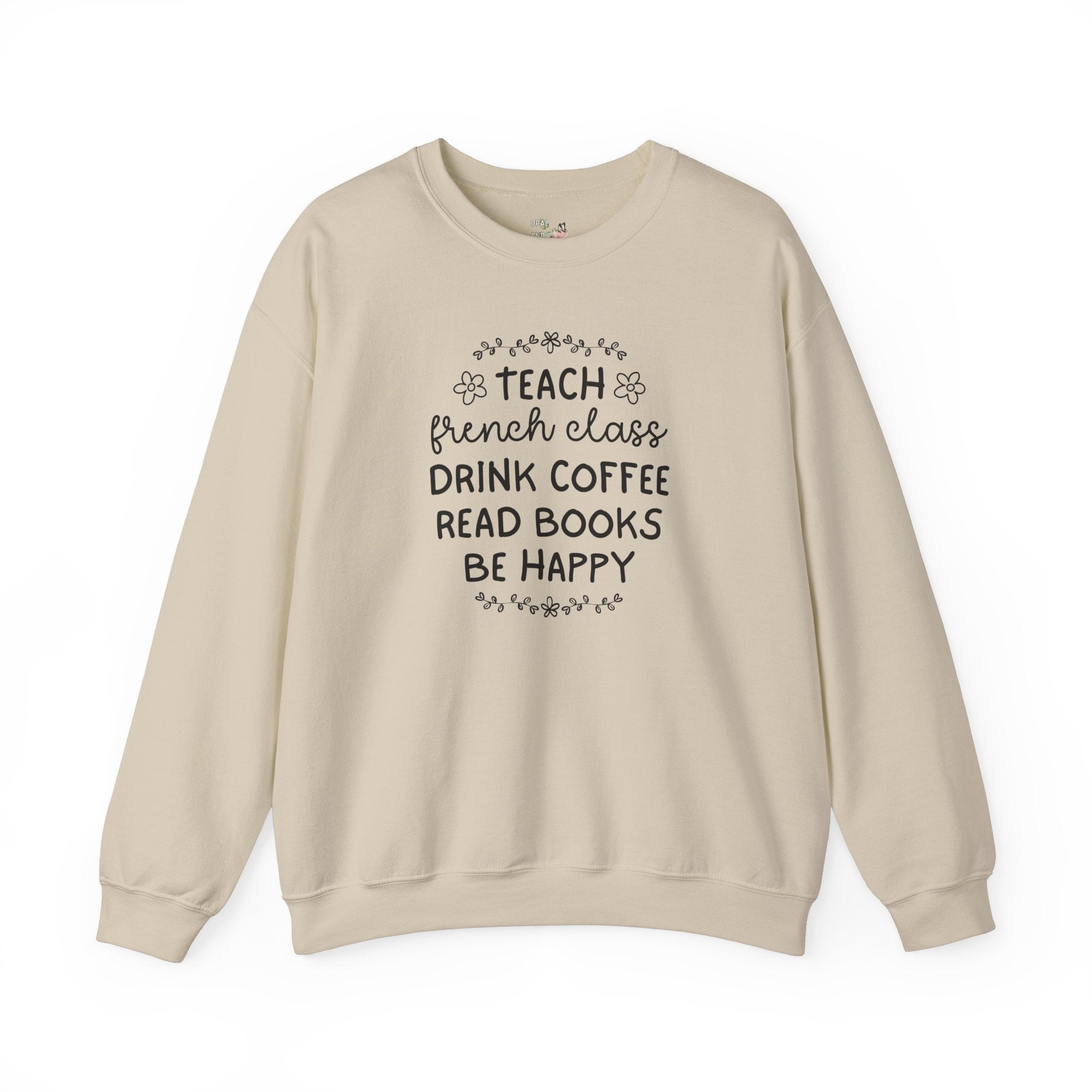 French Language High School Teacher or College Professor Sweatshirt: Cute Teaching Assistant French Major, Foreign Language Teacher Shirt - Opal and June