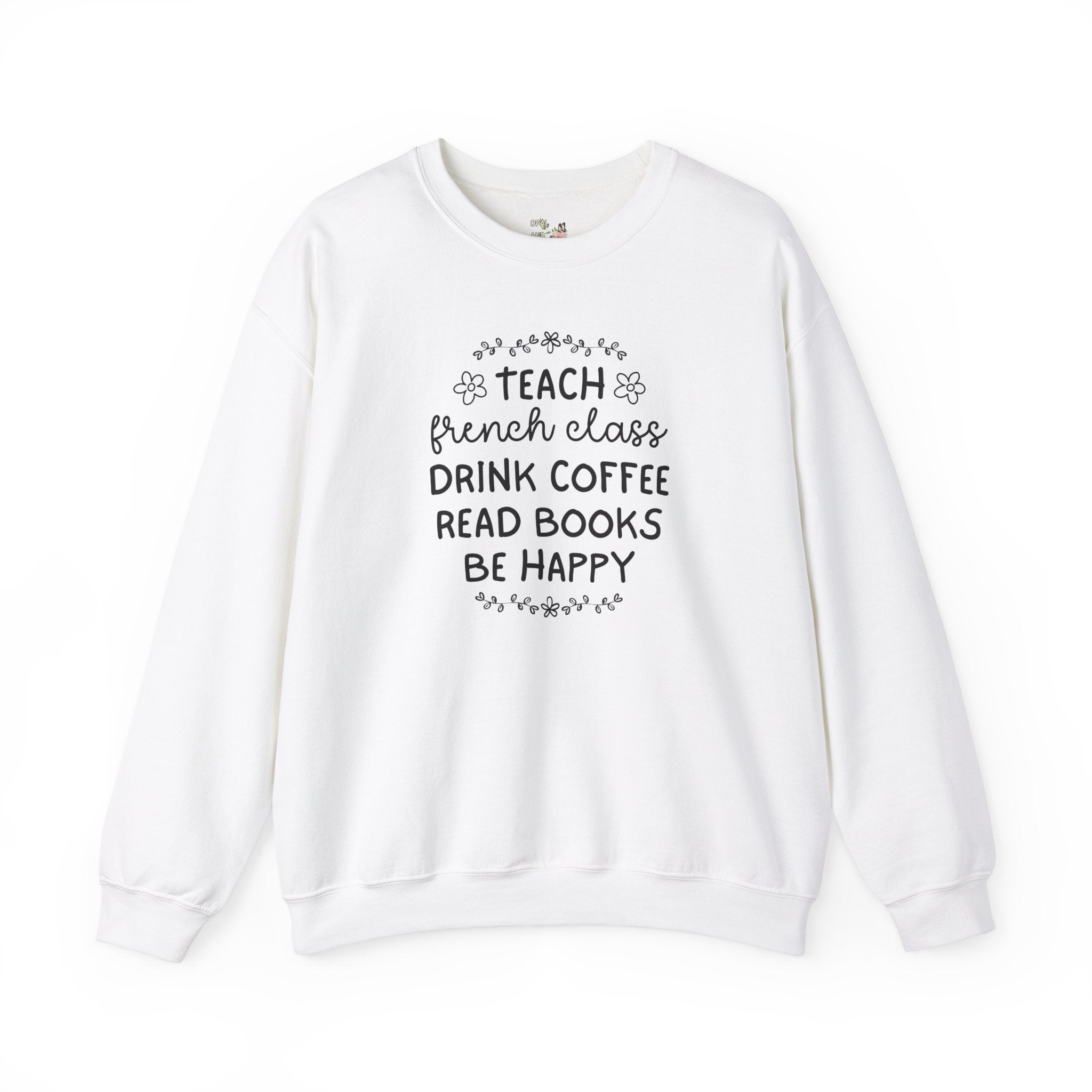 French Language High School Teacher or College Professor Sweatshirt: Cute Teaching Assistant French Major, Foreign Language Teacher Shirt - Opal and June