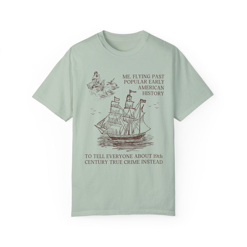 Funny 19th Century American History Tee - Opal and June