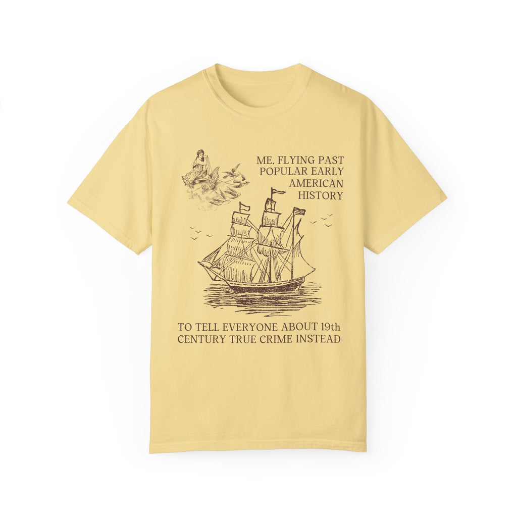 Funny 19th Century American History Tee - Opal and June