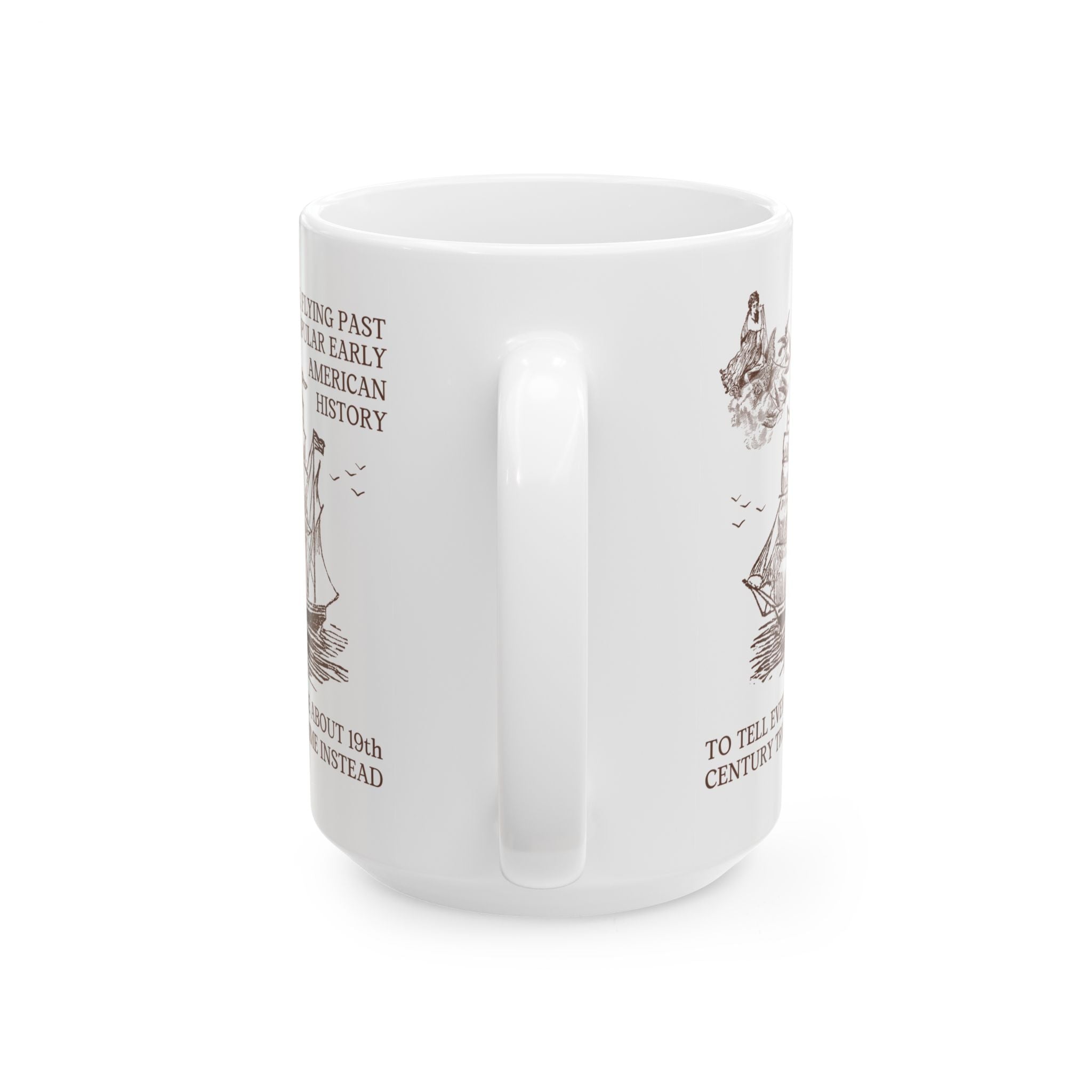 Funny American History, 19th Century True Crime Coffee Mug for Historian Who Loves Spooky History, Scary History Lover Merch, Funny Saying - Opal and June