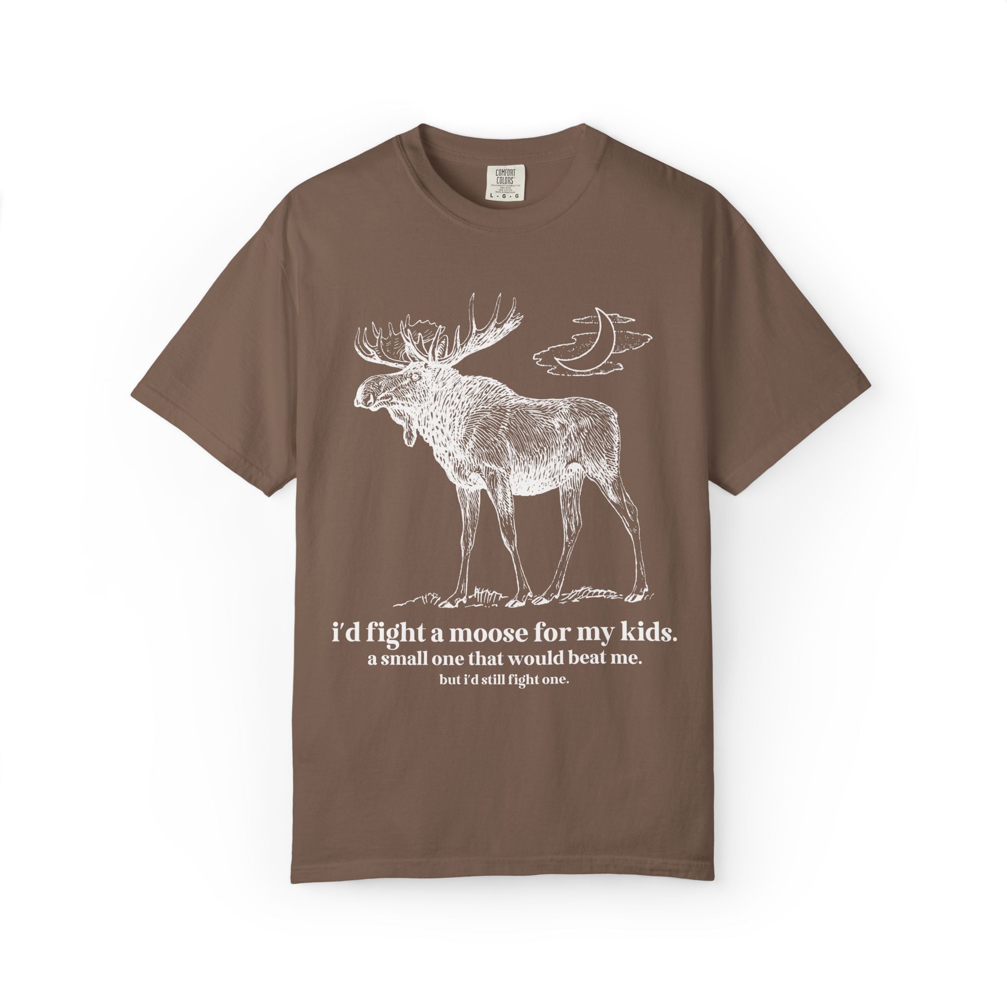 Funny Animal Lover Tee Shirt for Dad Who Loves Camping and is Afraid of Moose: I'd Fight a Moose for My Kids Silly and Kitschy Tee for Dad - Opal and June