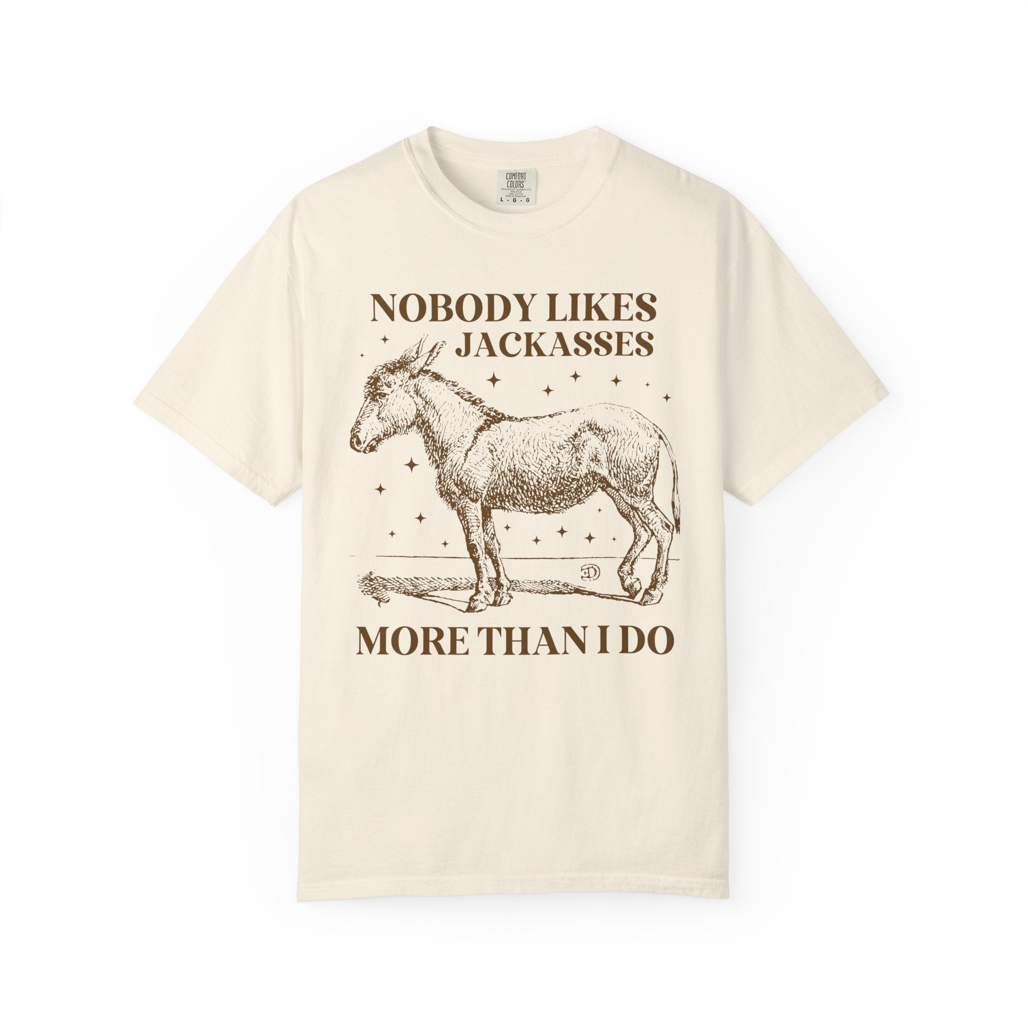 Funny Animal Lover Tee Shirt for Friend Who Loves Donkeys, Silly Donkey Lover Gift for Dad, Funny Sarcastic Present for Sister or Brother - Opal and June