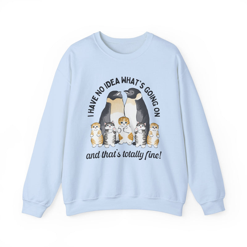 Funny Animal Sweatshirt for Penguin Lover: I Have No Idea What's Going On | Gift for Cat Mom or Cat Dad, Cozy Aesthetic Sweatshirt for Her - Opal and June