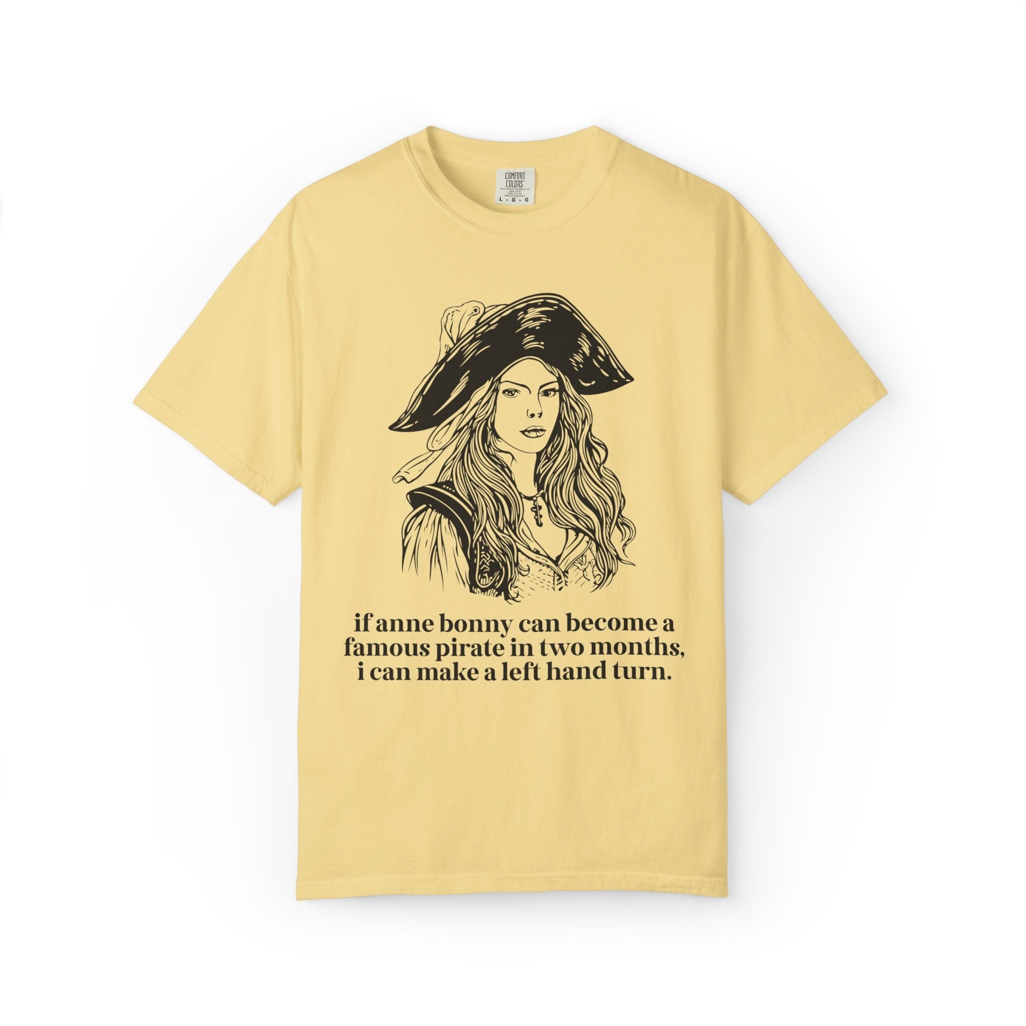 Funny Anxious Driver Gift for Historian Who Loves Anne Bonny and Pirates: I Can Make a Left Hand Turn, Silly 16th Birthday Gift for Driver - Opal and June