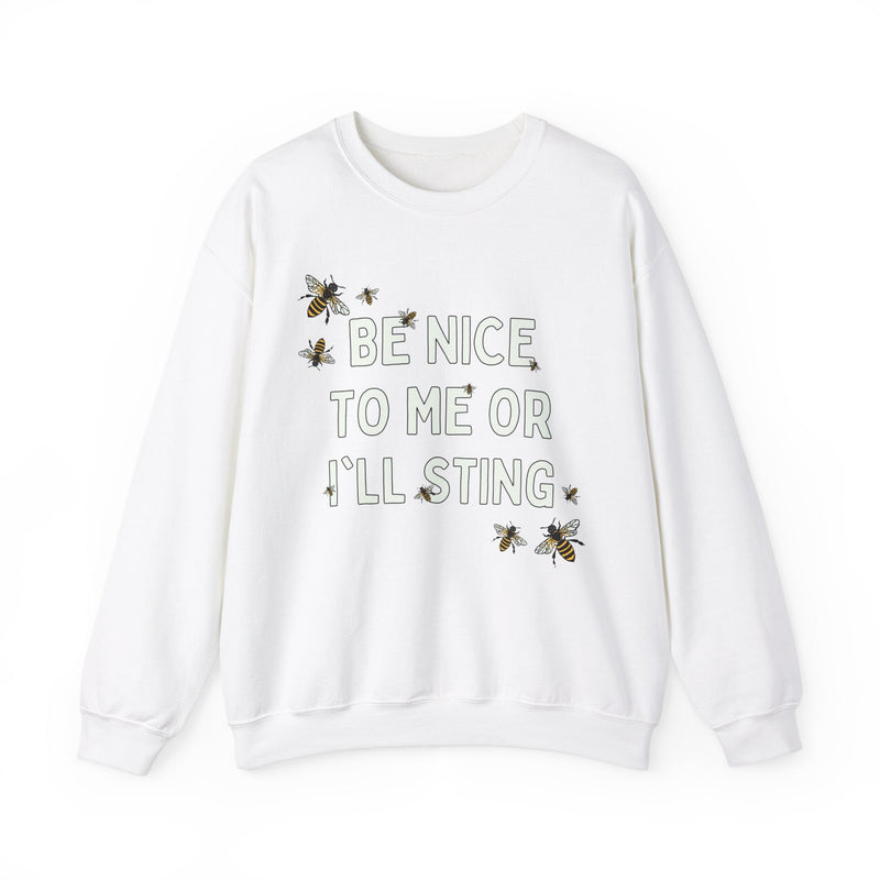 Funny Bee Sweatshirt for Garden Lover: Be Nice To Me Or I'll Sting | Colorful Gardening Sweatshirt with Bees, Gift for Mom or Grumpy Friend - Opal and June