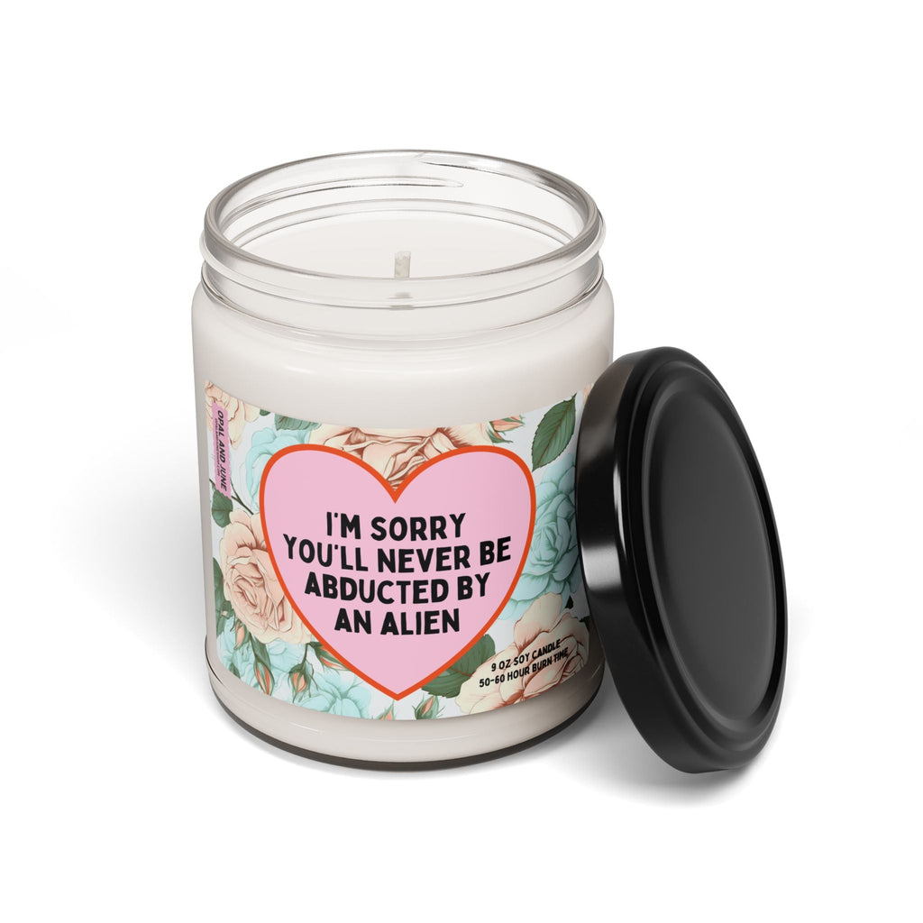 Funny Book Lover Gift Idea, Friend Who Loves Alien Romance Novels: I'm Sorry You'll Never Be Abducted By an Alien, 9 Oz Soy Bookish Candle - Opal and June