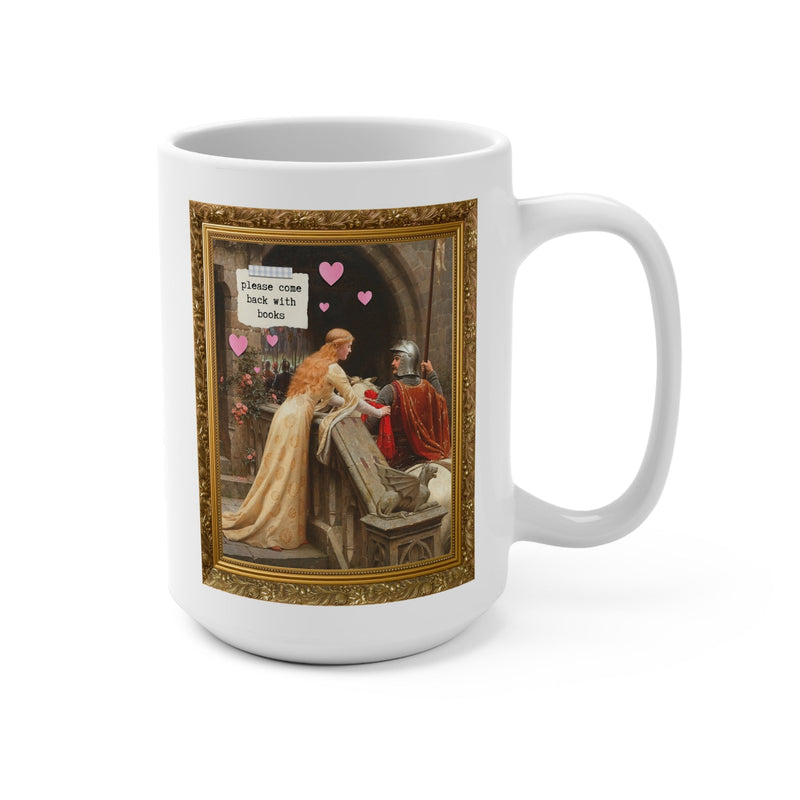 Funny Book Lover Mug: Please Come Back with Books, Romance Reader Bookworm Gift, God Speed by Edmund Leighton, Floral Cottagecore - Opal and June
