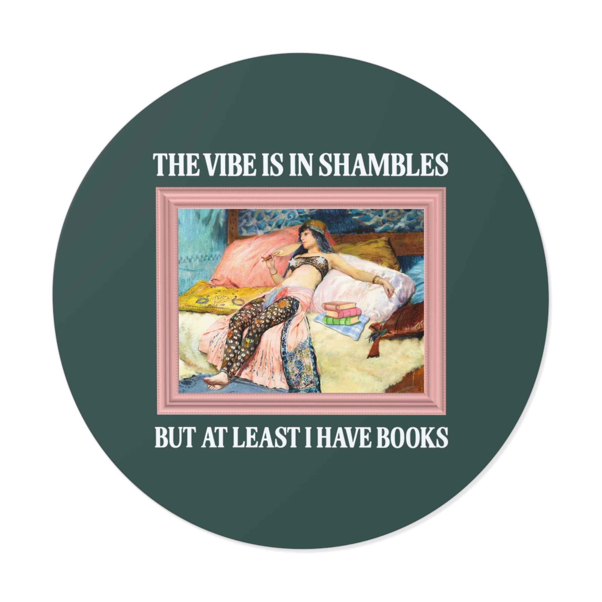 Funny Book Lover Reading Sticker with Famous Painting: The Vibe is in Shambles But At Least I Have Books, Silly Bookish Gift for Librarian - Opal and June