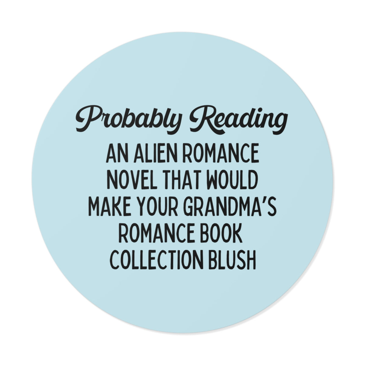 Funny Book Lover Sticker for Romance Reader: Silly Alien Romance Sticker, Cute Bookish Gift for Bookworm Who Loves Science Fiction Books - Opal and June
