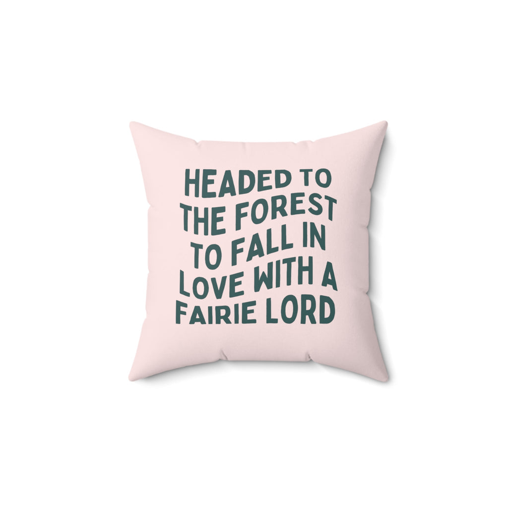 Funny Bookish Pillow, Fantasy Fairy Tale Reader: Headed to The Forest - Opal and June