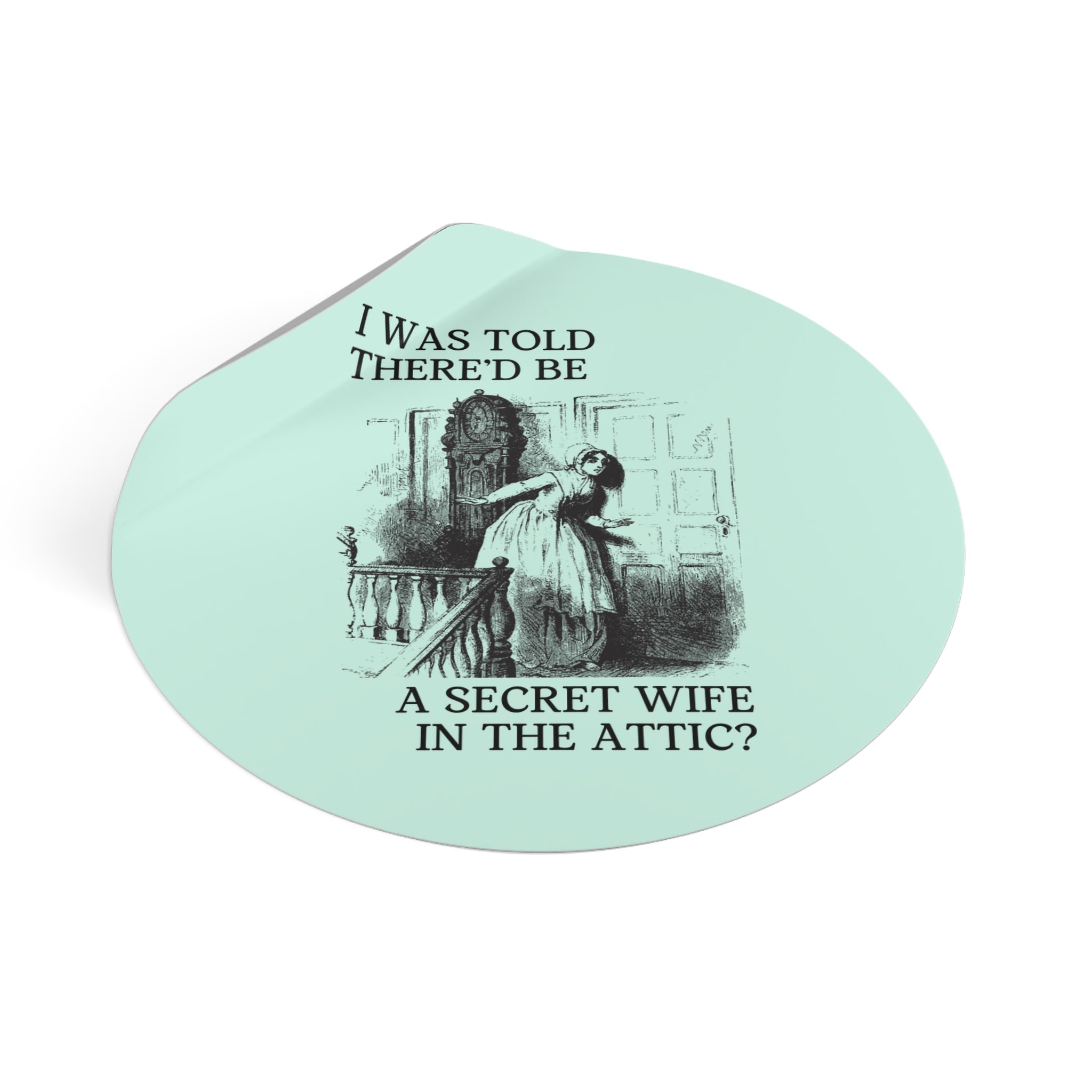 Funny Bookish Sticker for Gothic Romance Reader: Secret Wife Upstairs | Sticker for Literature Major Who Loves Jane Eyre, Book Lover Gift - Opal and June