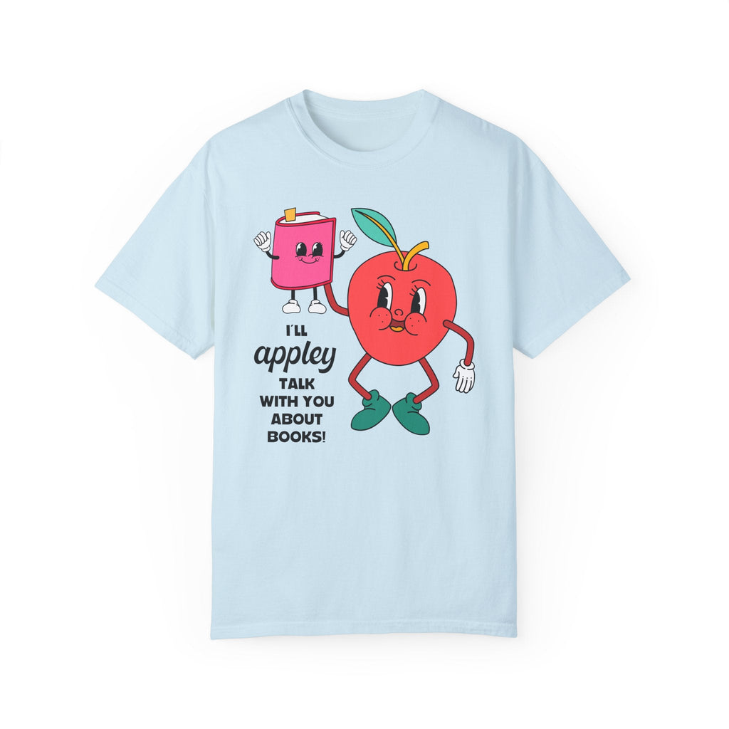 Funny Bookish Tee Shirt for Book Lover Who Loves Apple and Silly Awesome Puns: I'll Appley Talk With You About Books! | Cute Librarian Tee - Opal and June