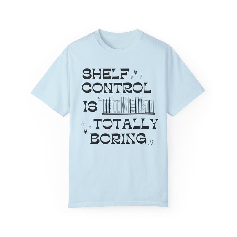 Funny Bookish Tee Shirt for Reader or Literature Major: Shelf Control is Totally Boring, Retro Book Lover Shirt for Bookworm, Romance Reader - Opal and June