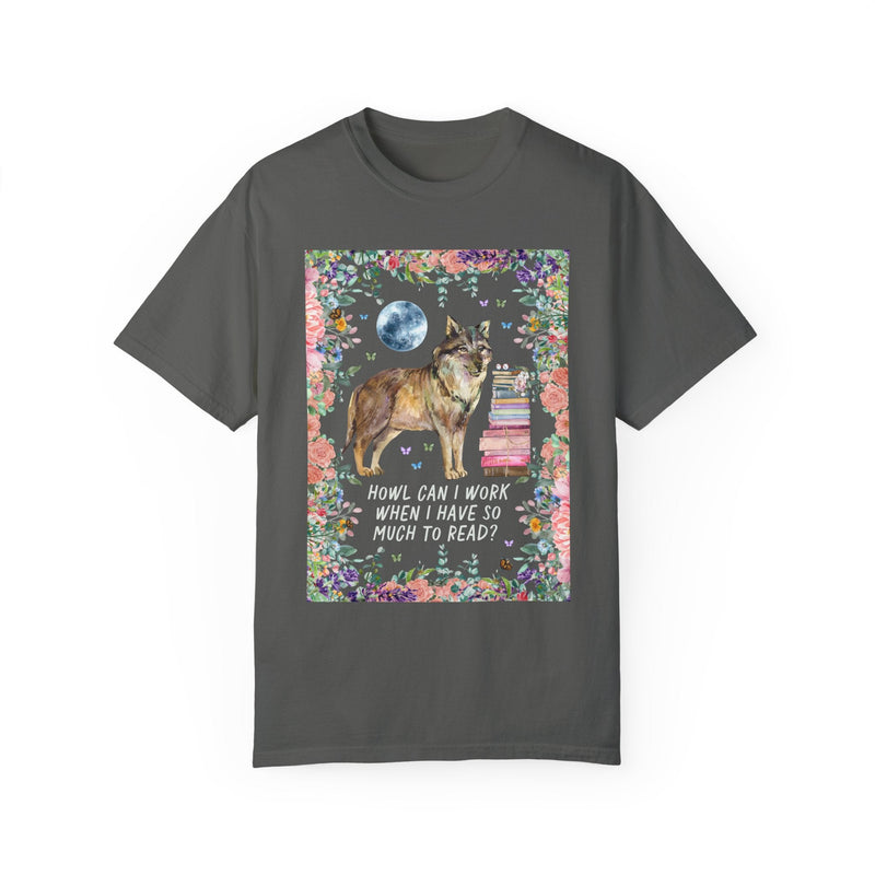 Funny Bookish Tee Shirt with Cottagecore Floral Wolf: Howl Can I Work When I Have So Much To Read?, Kitschy 90s Throwback Tee for Book Lover - Opal and June