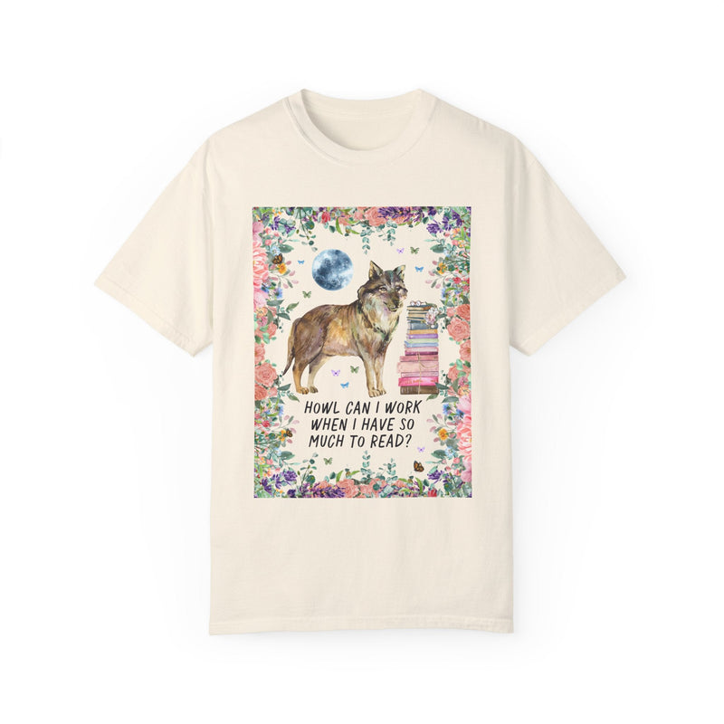 Funny Bookish Tee Shirt with Cottagecore Floral Wolf: Howl Can I Work When I Have So Much To Read?, Kitschy 90s Throwback Tee for Book Lover - Opal and June